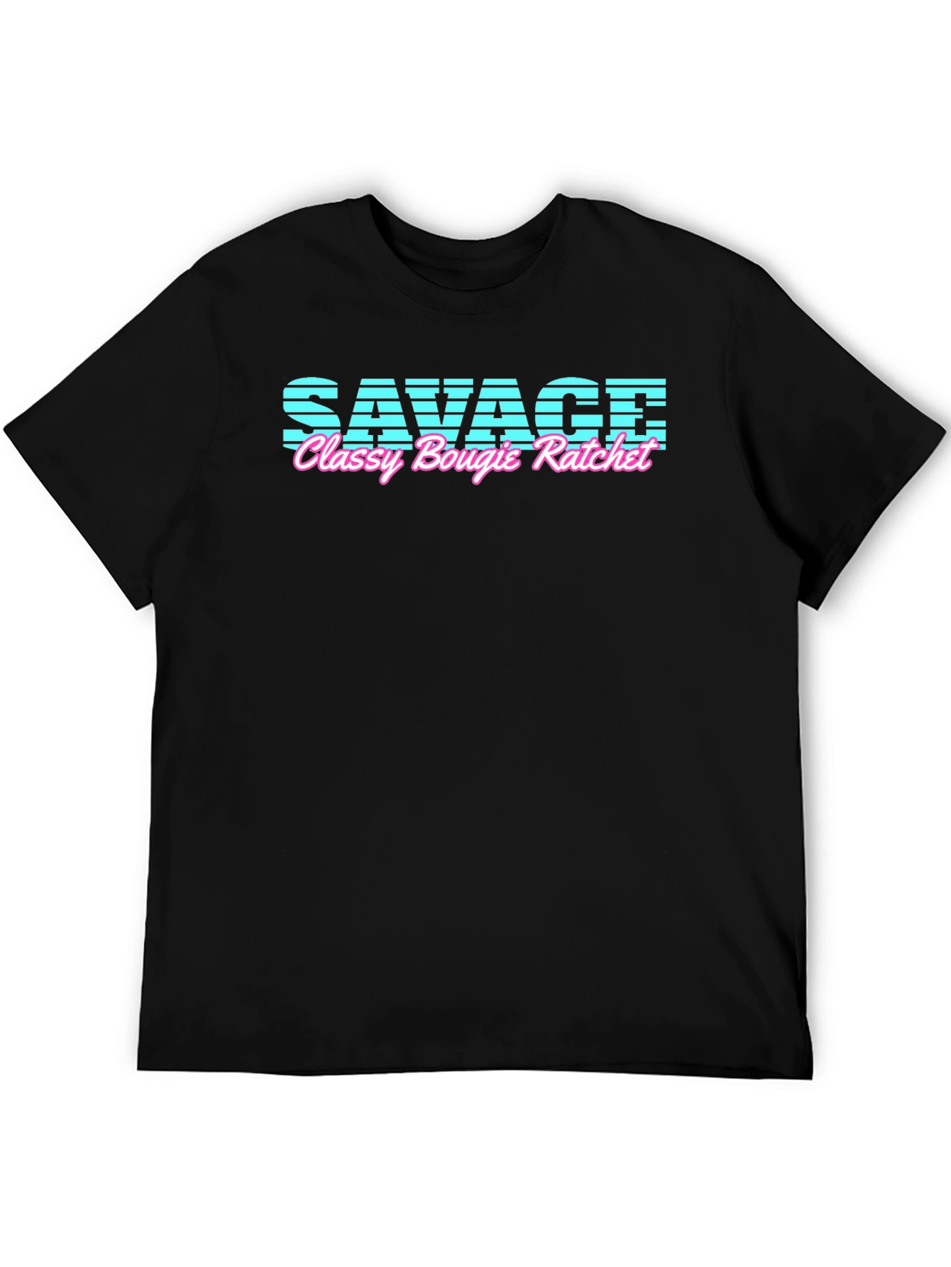 Savage Classy Bougie Ratchet T-Shirt