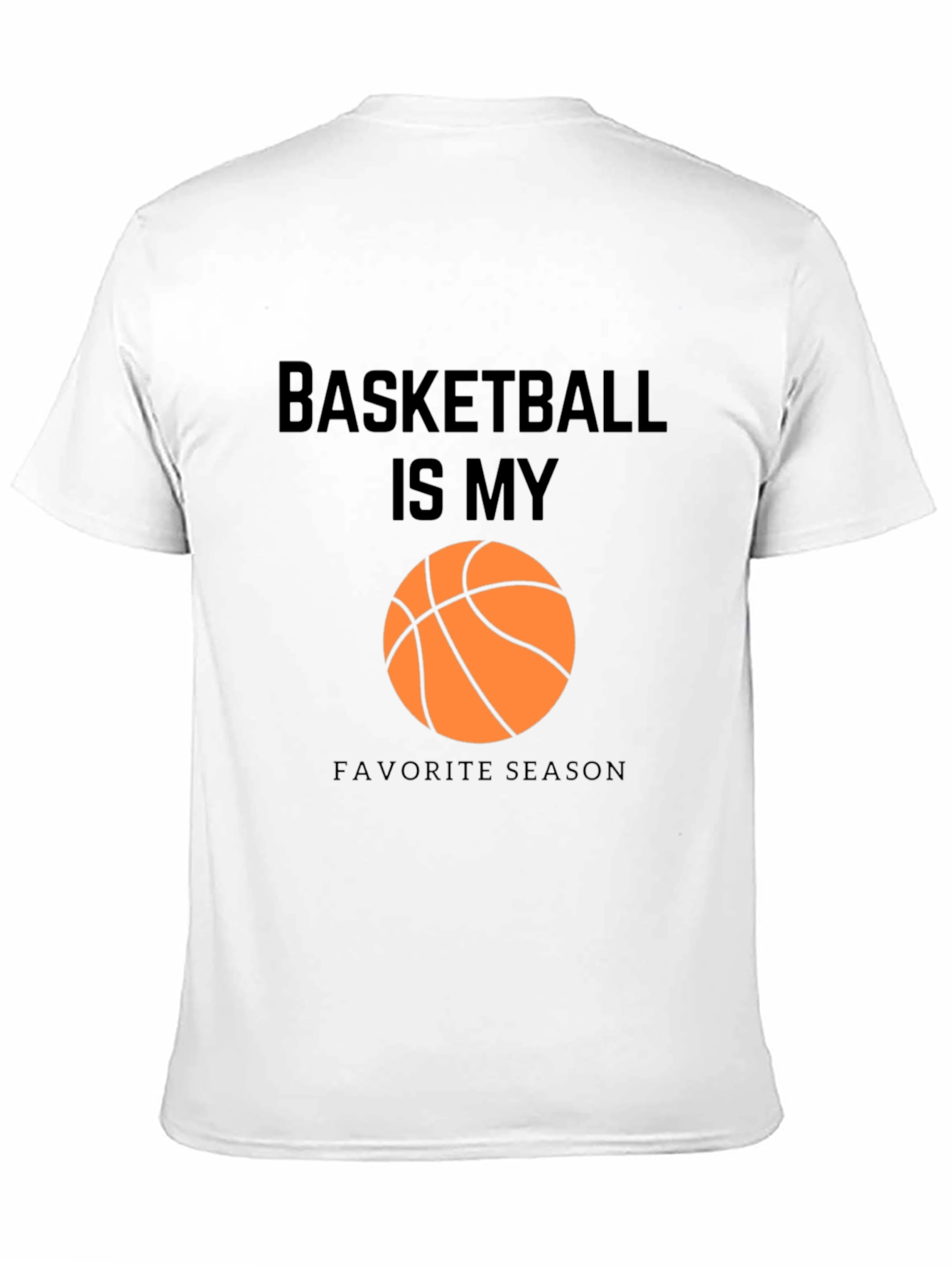Basketball is My Favorite Season Graphic T-Shirt