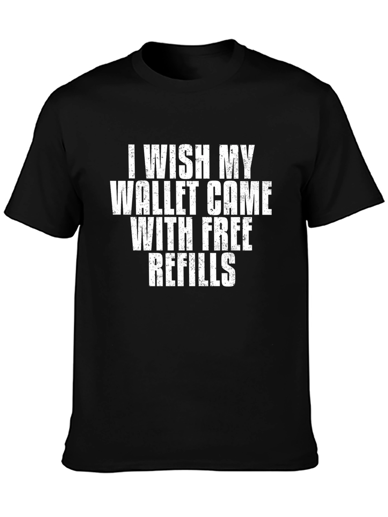 Funny Wallet Refills Graphic T-Shirt
