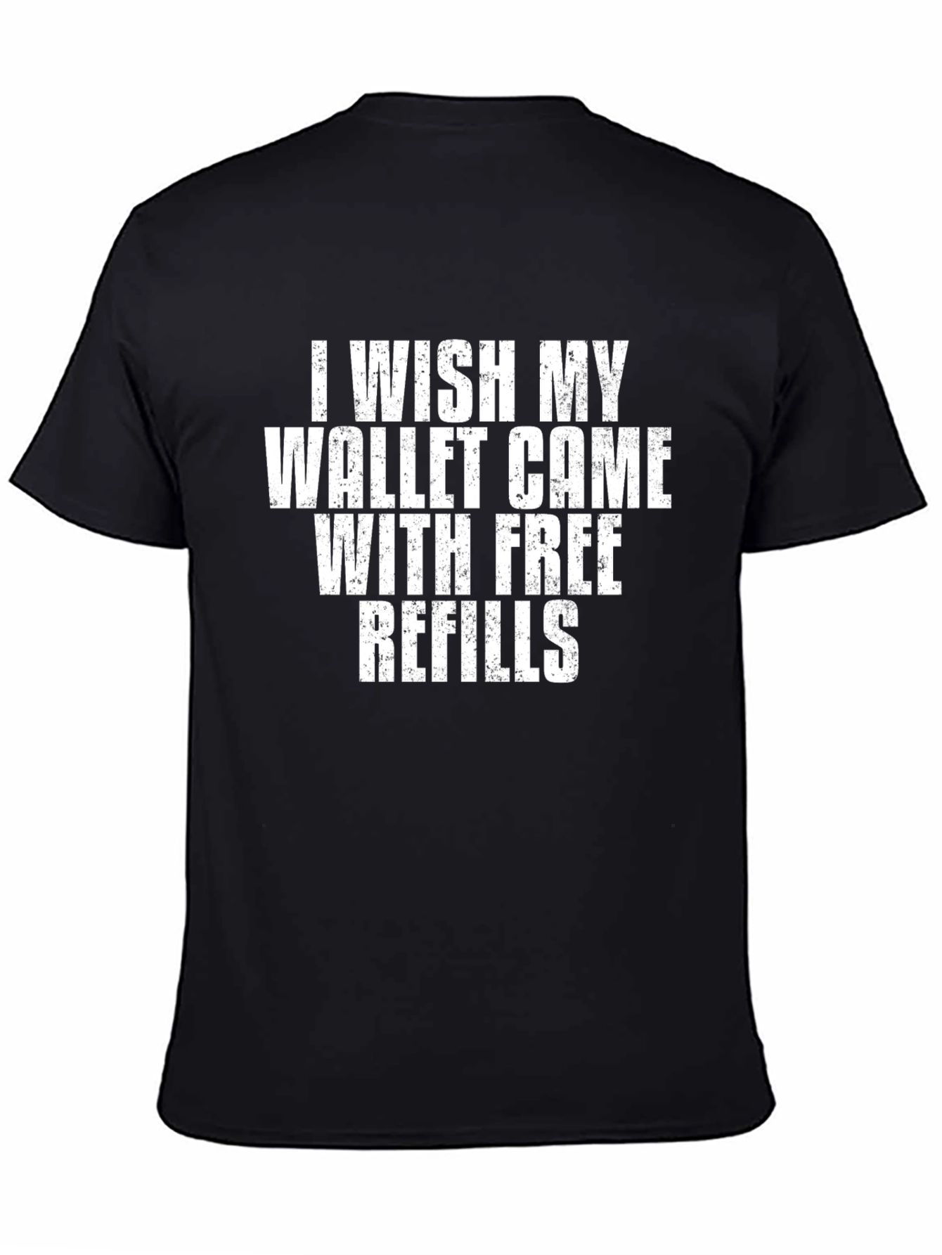 Funny Wallet Refills Graphic T-Shirt