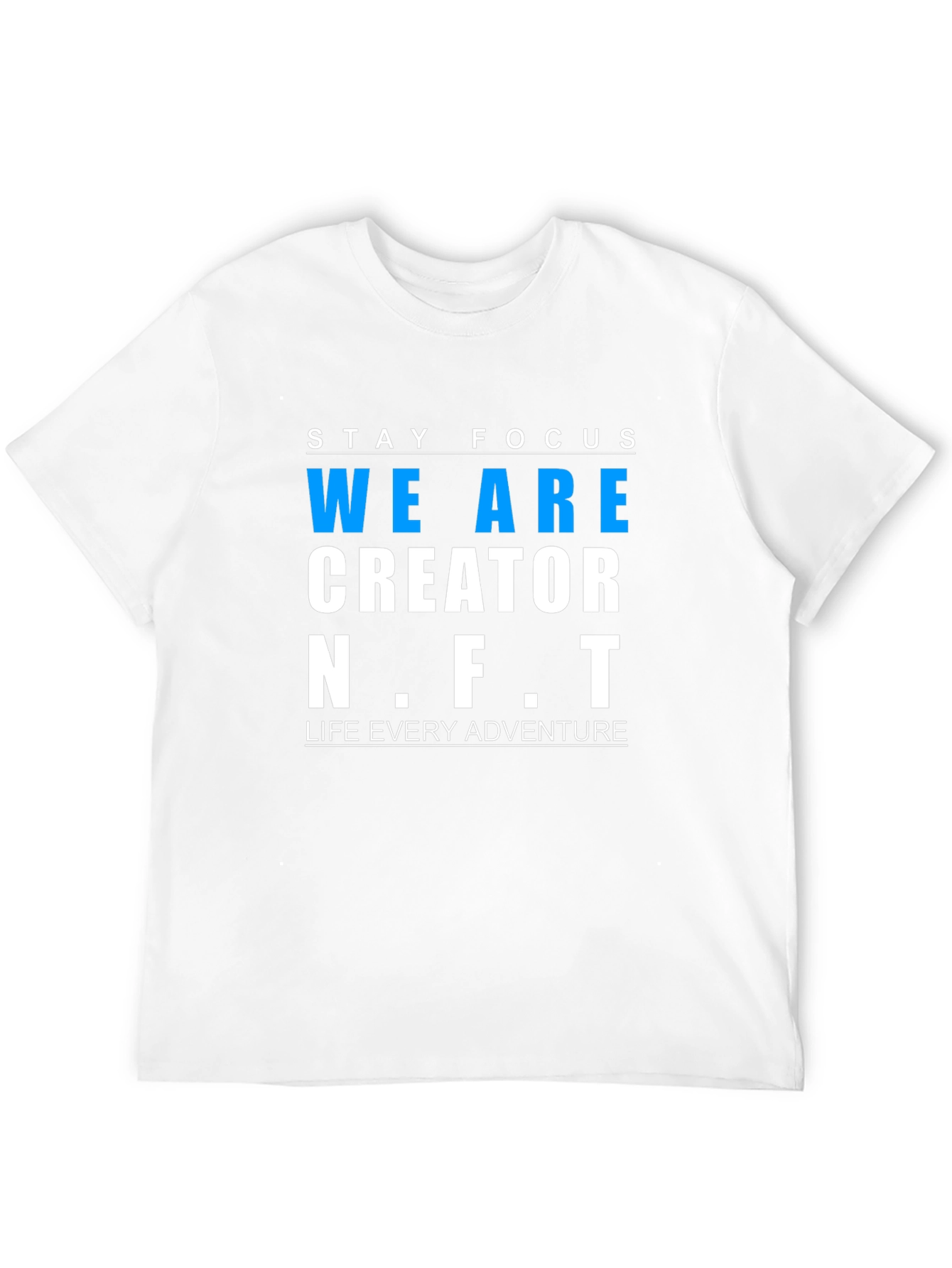 Stay Focused Creator NFT Graphic Tee