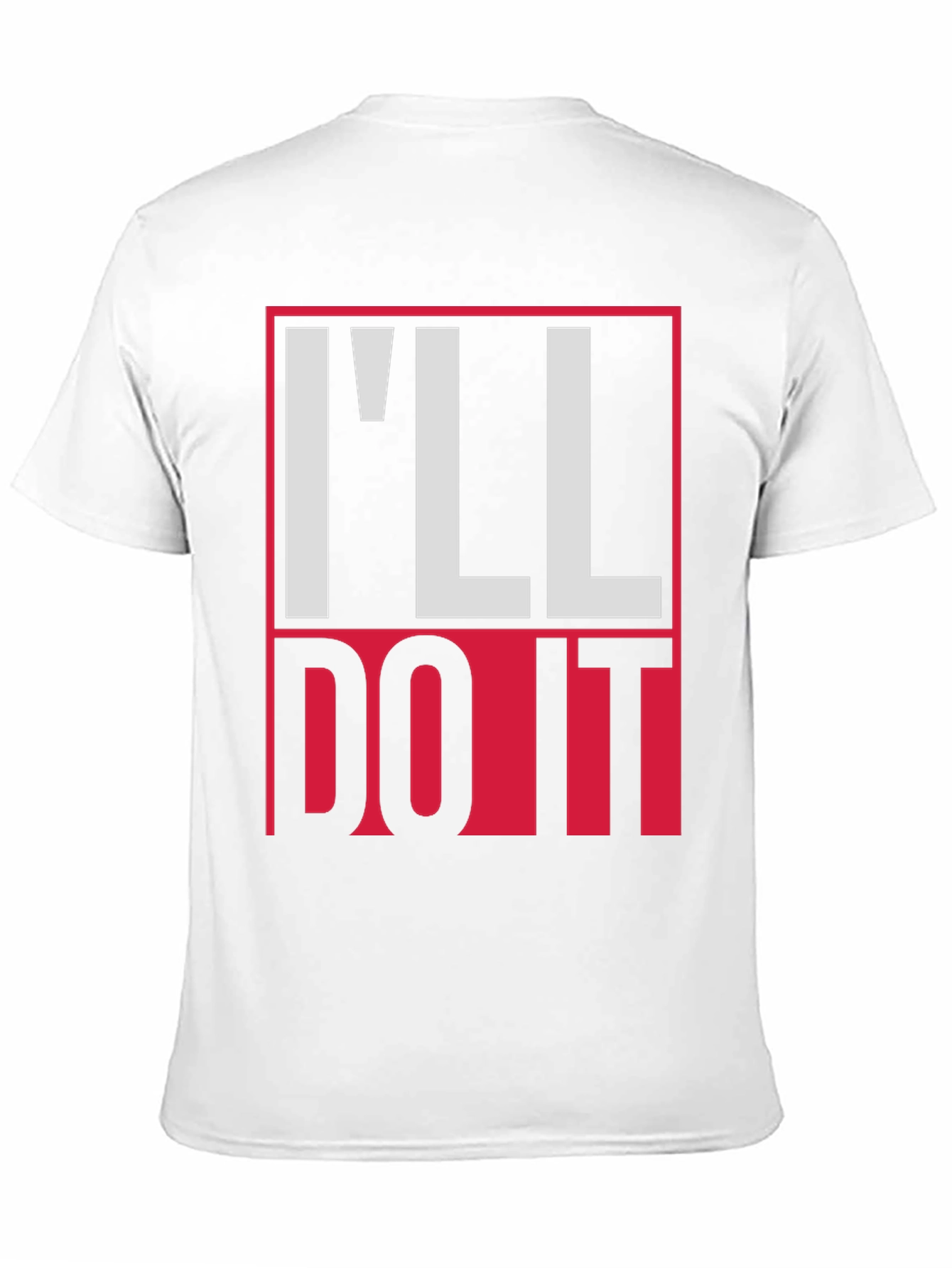 Ill Do It Graphic Tee - Bold Statement T-Shirt