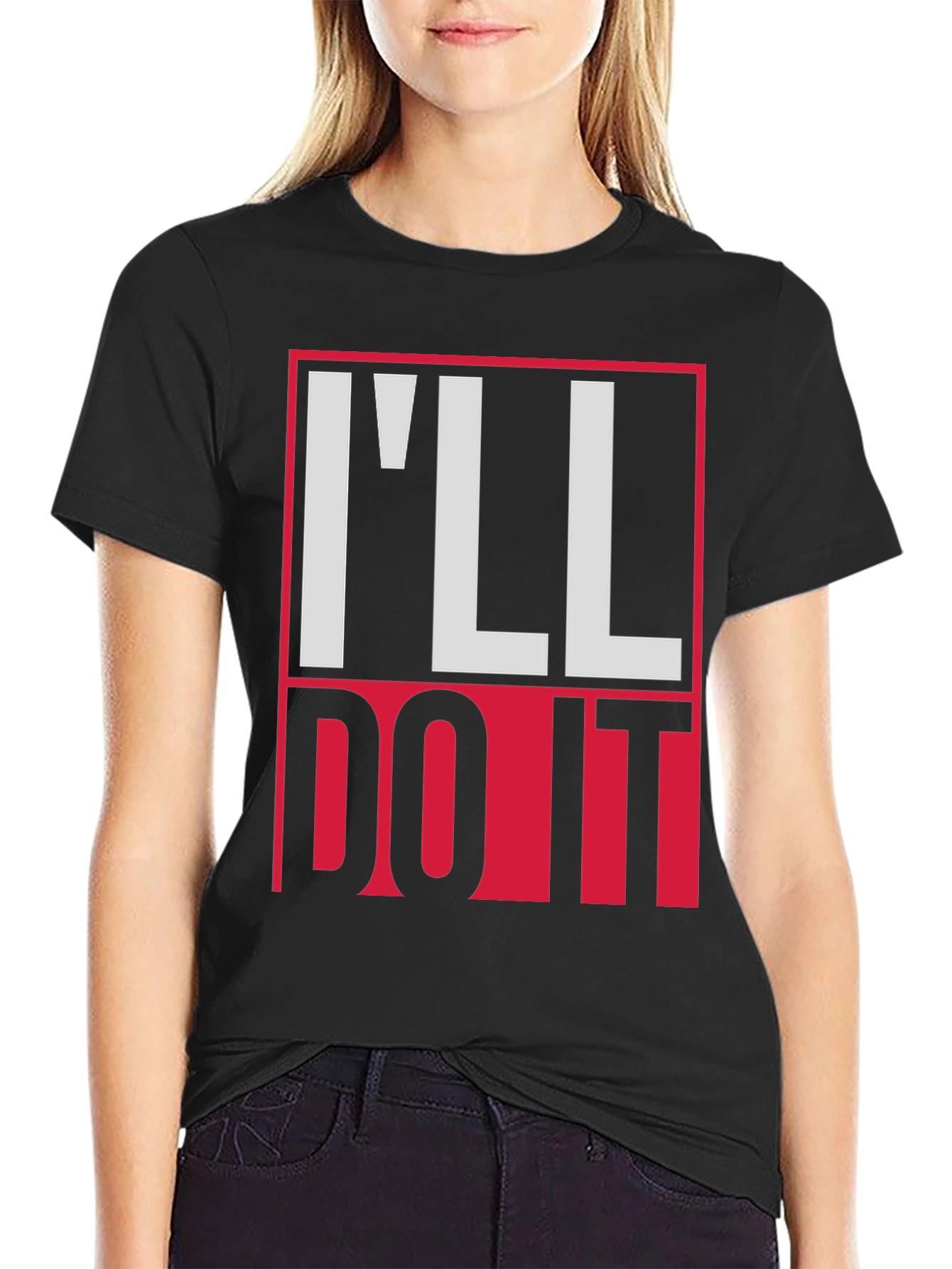 Ill Do It Graphic Tee - Bold Statement T-Shirt