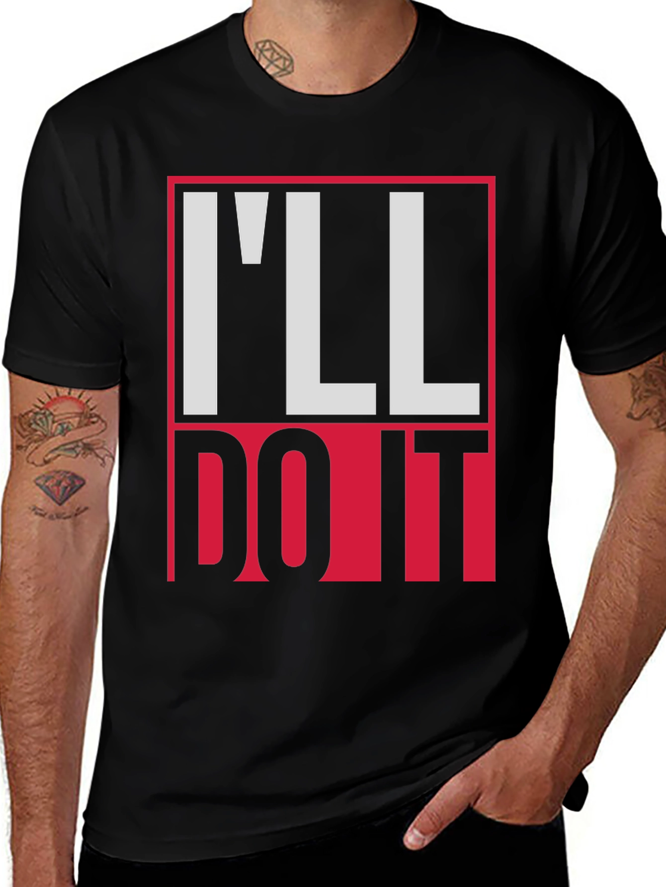 Ill Do It Graphic Tee - Bold Statement T-Shirt