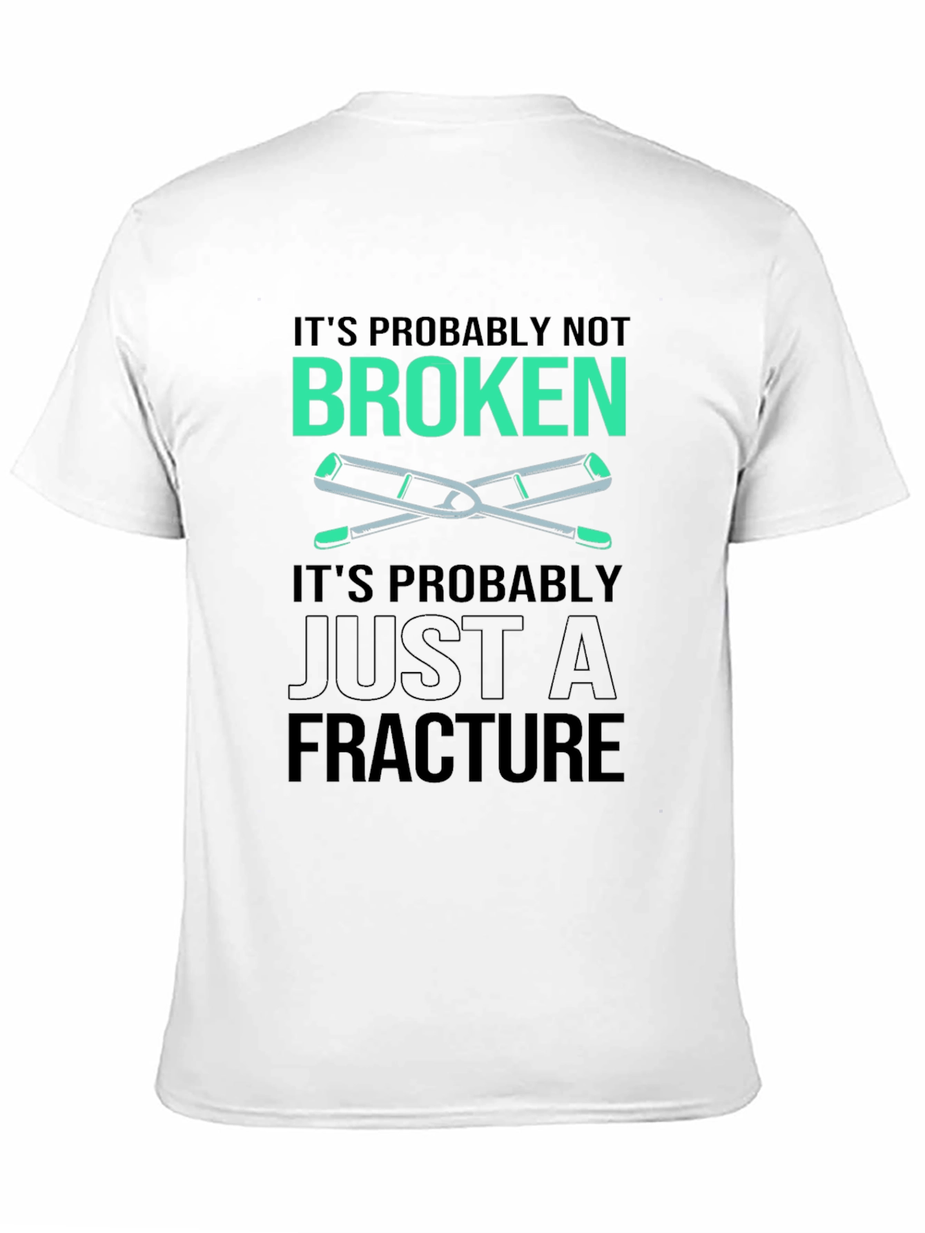 Funny Broken Fracture Crutches Humor T-Shirt