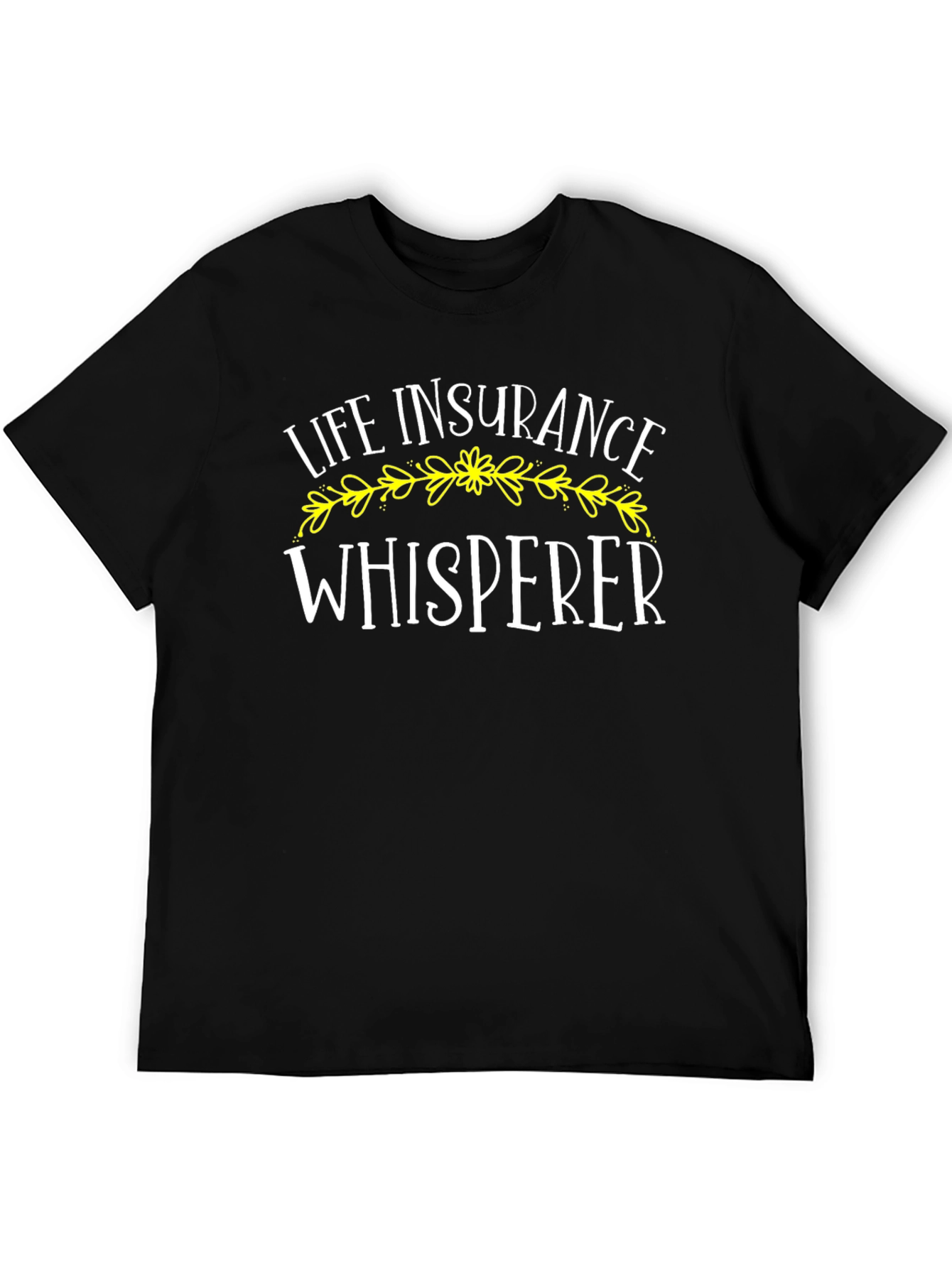 Life Insurance Whisperer Graphic T-Shirt