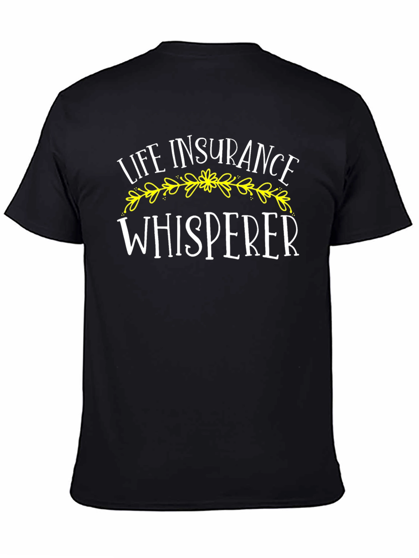 Life Insurance Whisperer Graphic T-Shirt