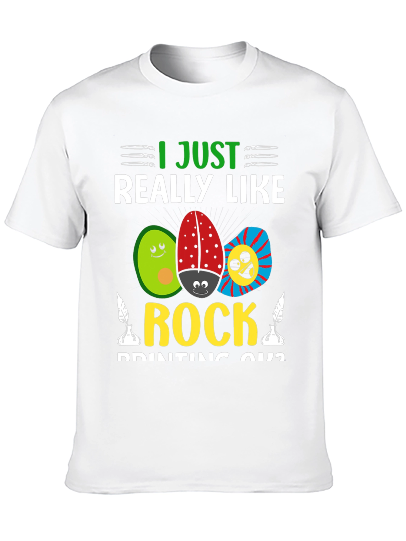 I Just Really Like Rock Painting Shirt
