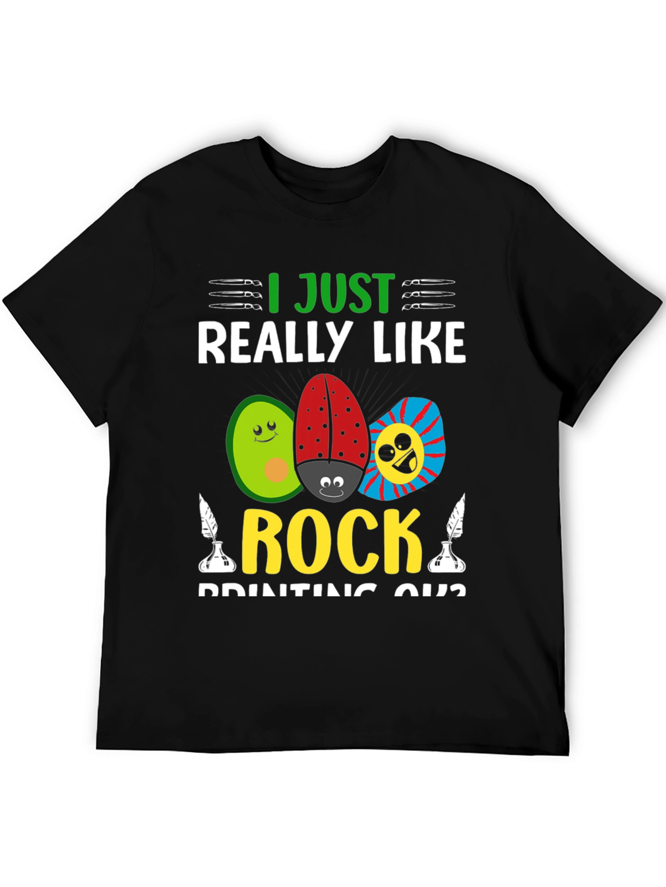 I Just Really Like Rock Painting Shirt