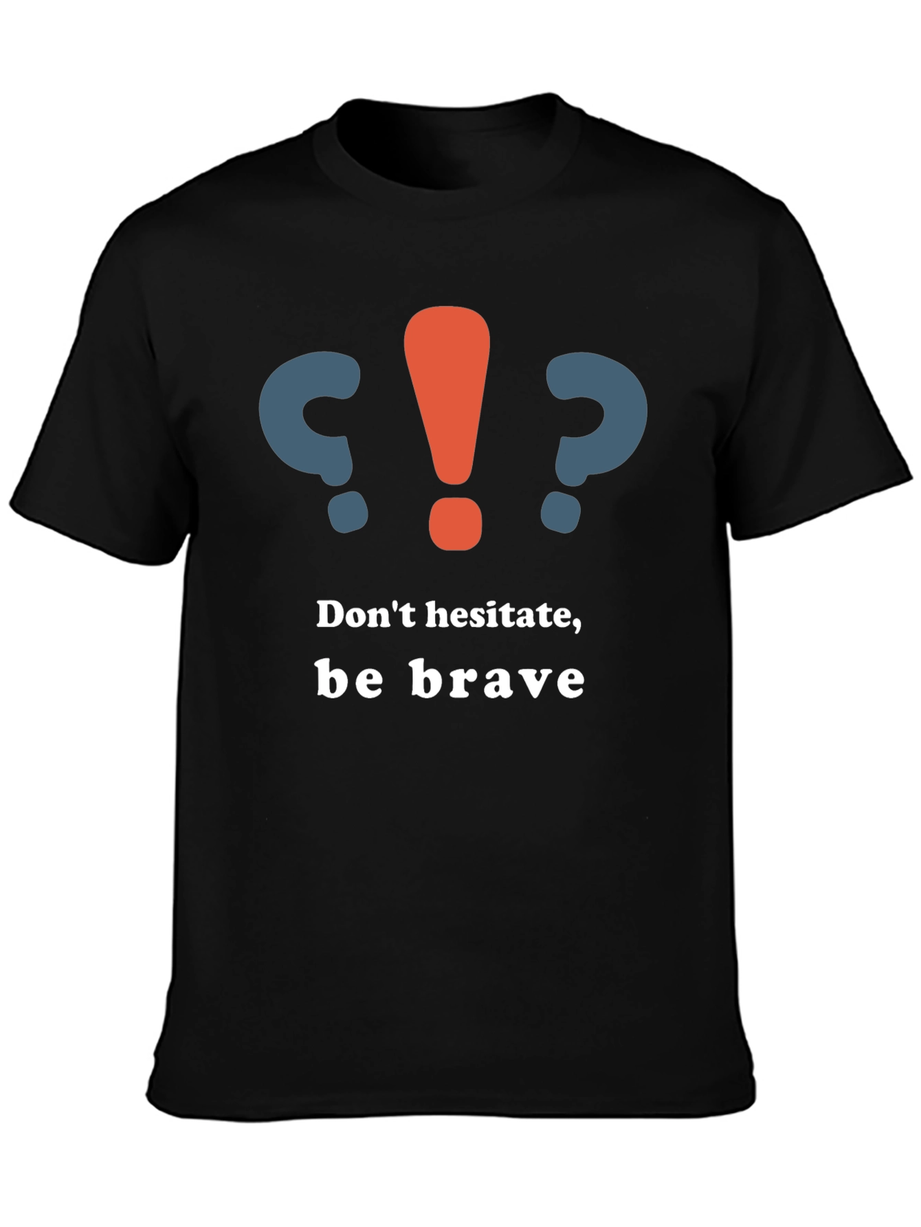 Be Brave Graphic Tee - Motivational T-Shirt