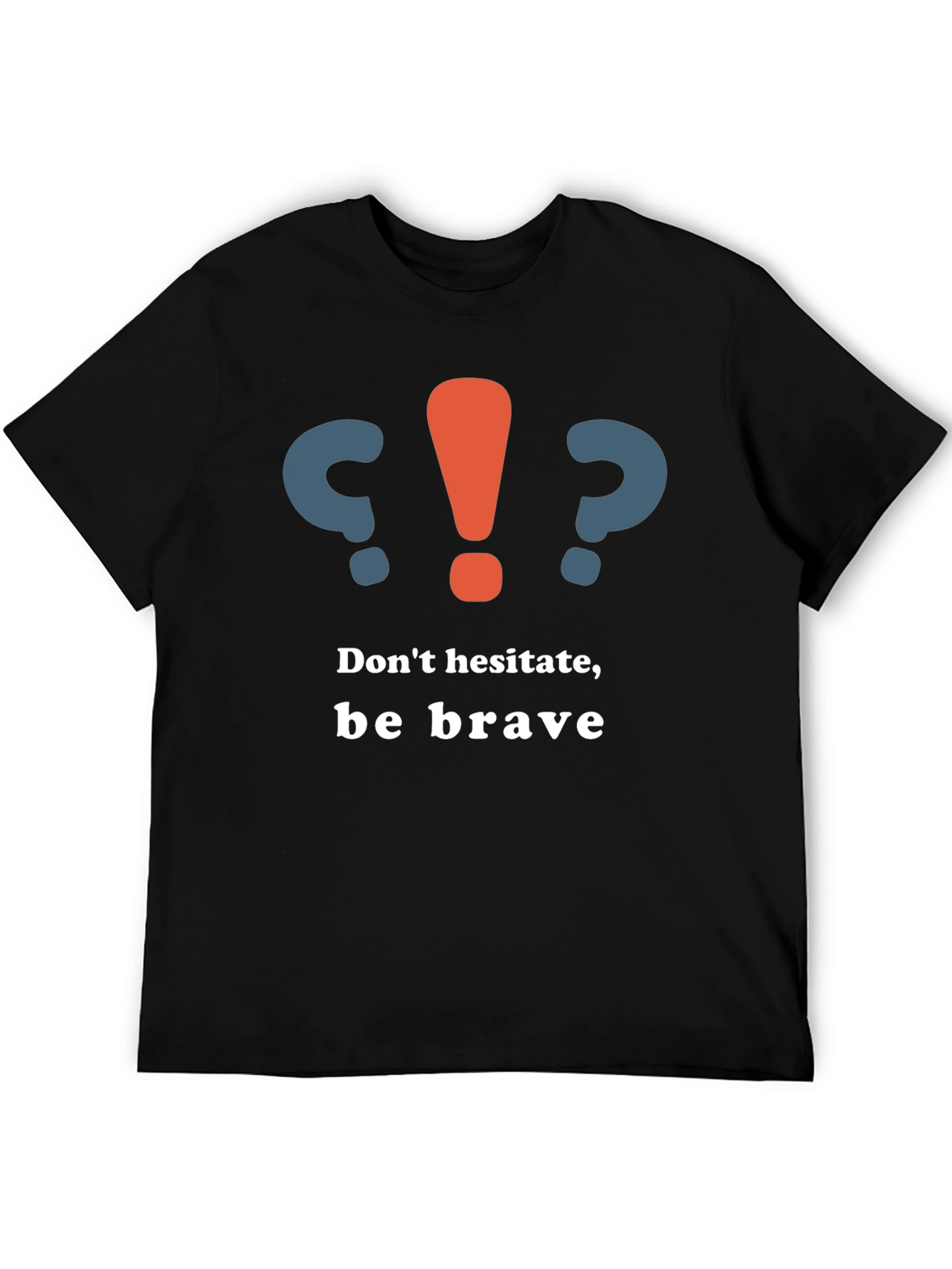 Be Brave Graphic Tee - Motivational T-Shirt