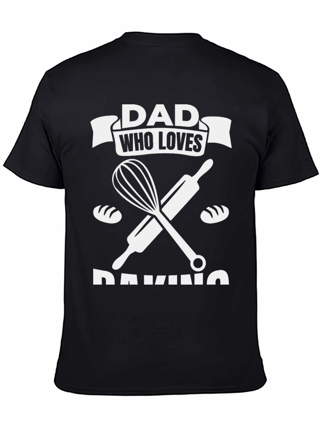Dad Who Loves Baking T-Shirt - Perfect Gift