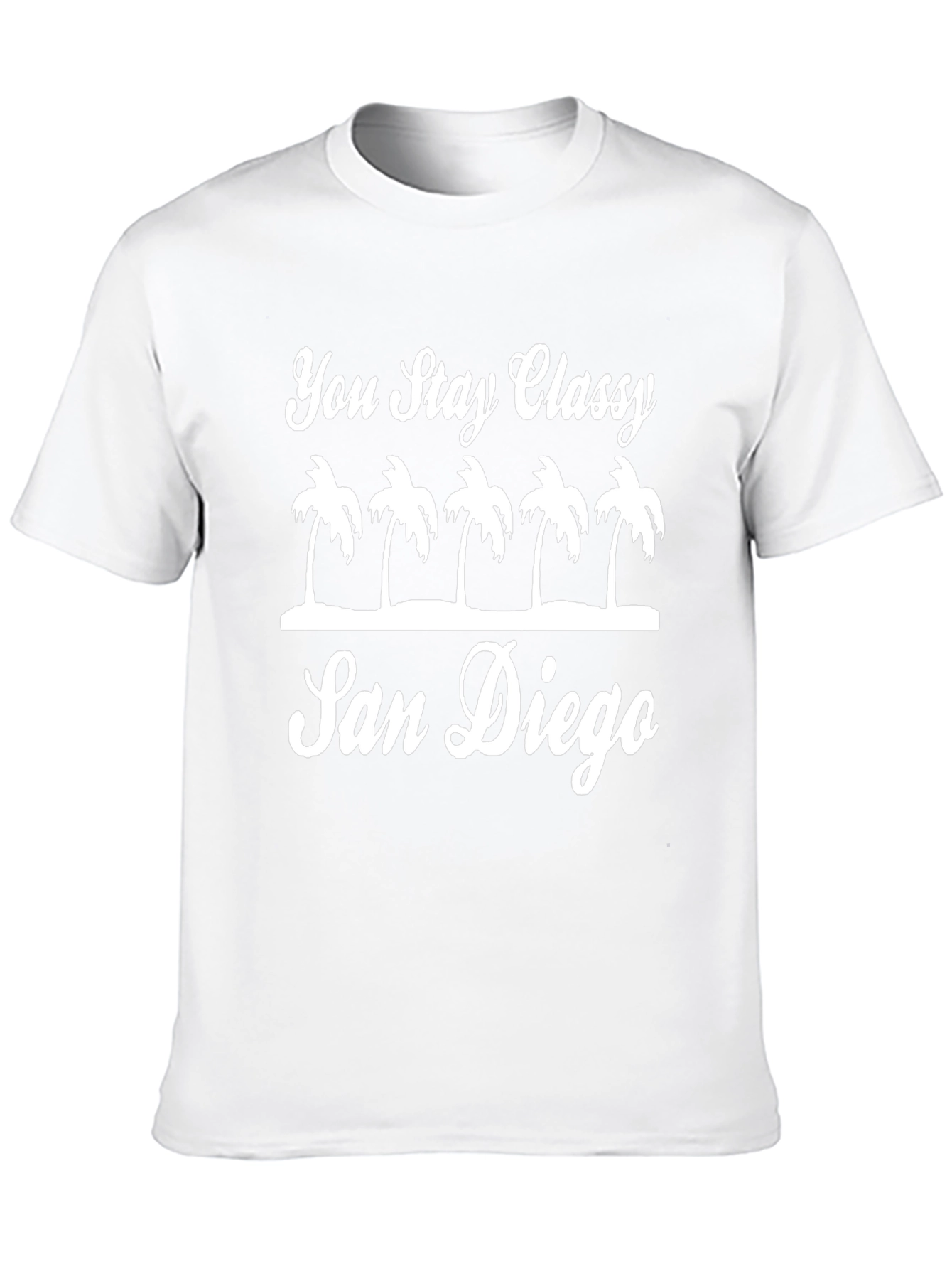You Stay Classy San Diego Graphic T-Shirt
