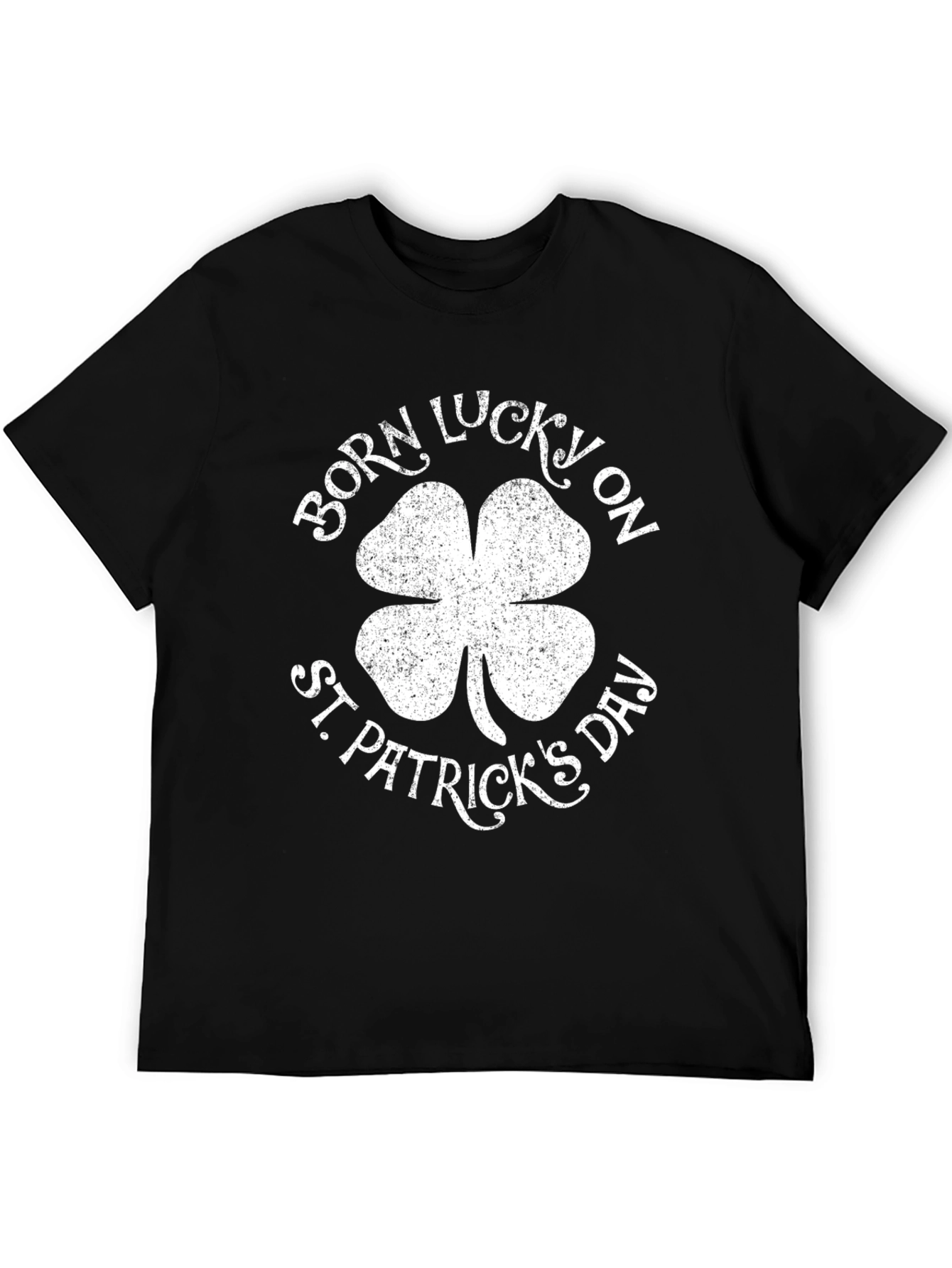 Born Lucky St. Patricks Day T-Shirt