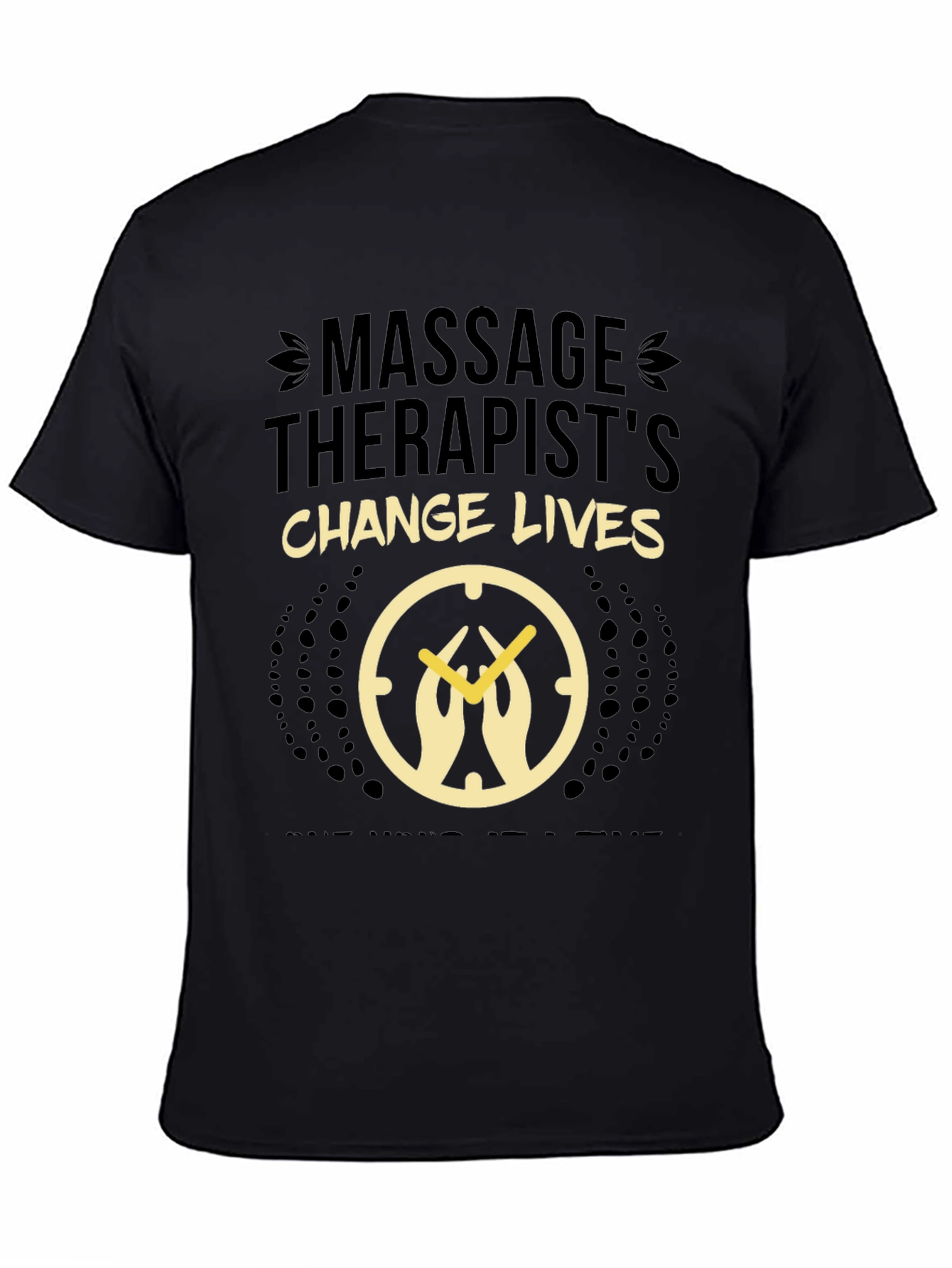 Massage Therapists Change Lives T-Shirt