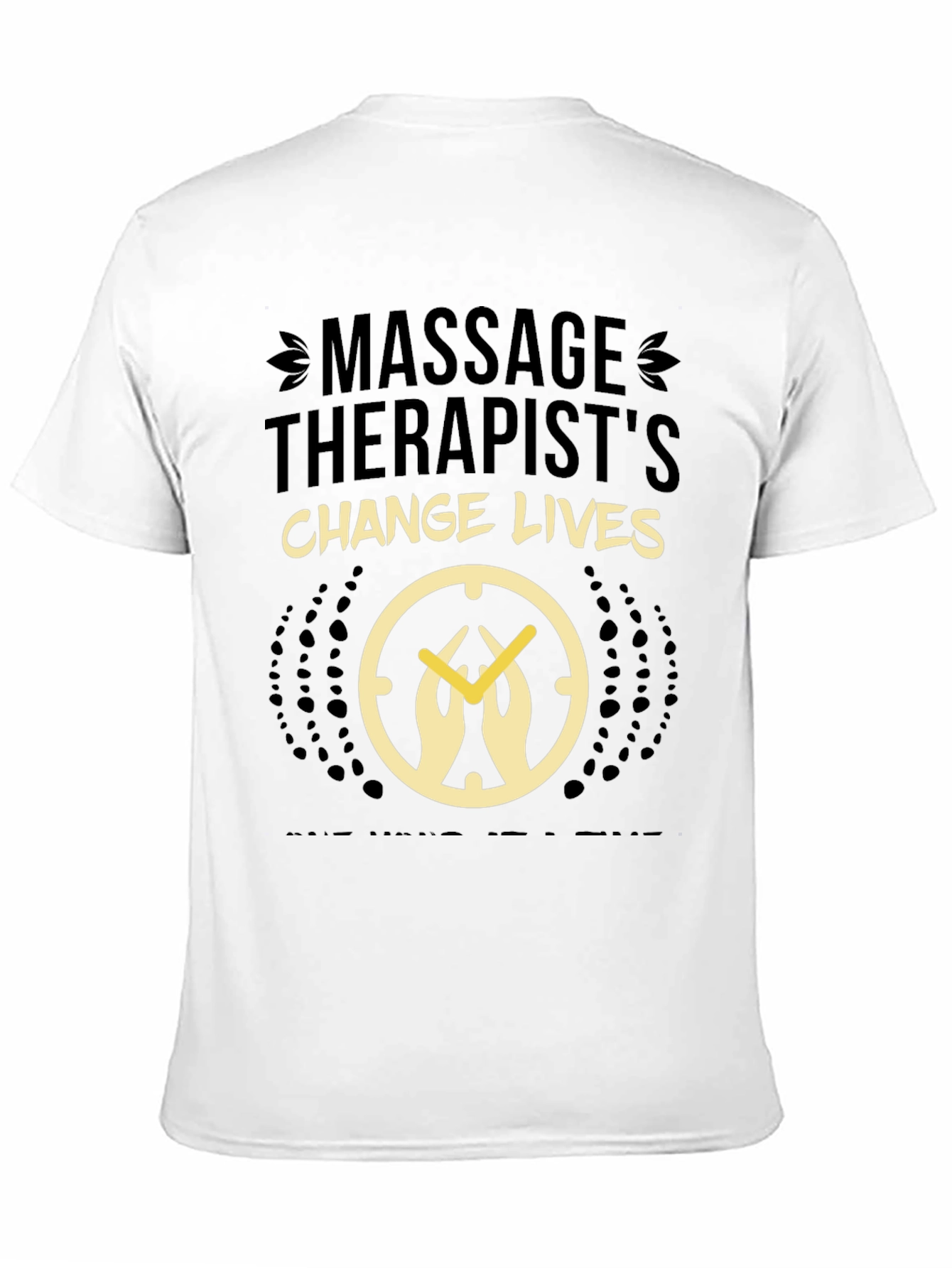Massage Therapists Change Lives T-Shirt