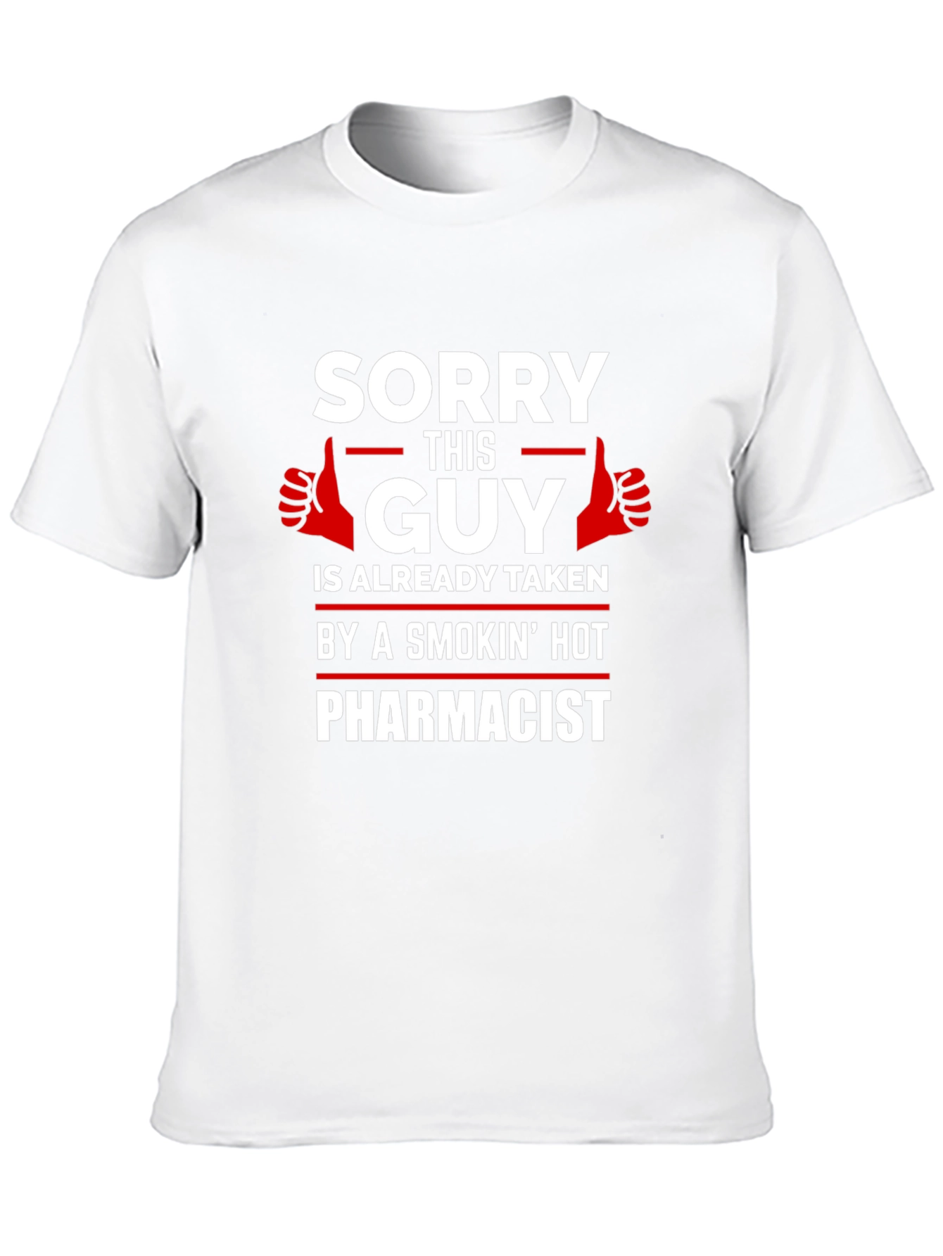 Funny Taken by a Hot Pharmacist T-Shirt
