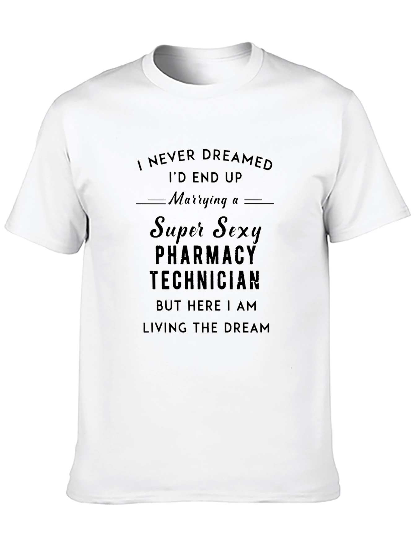 Super Sexy Pharmacy Technician T-Shirt