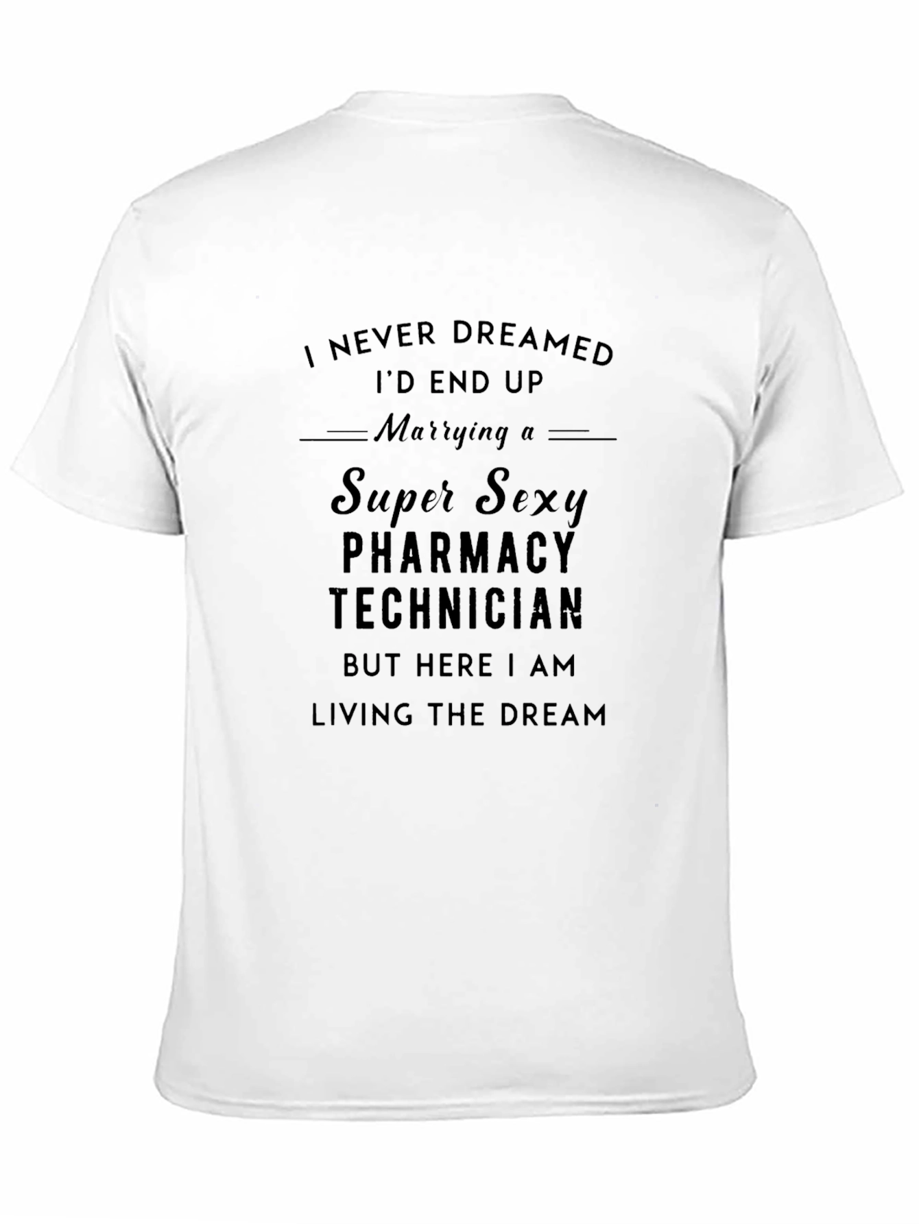 Super Sexy Pharmacy Technician T-Shirt