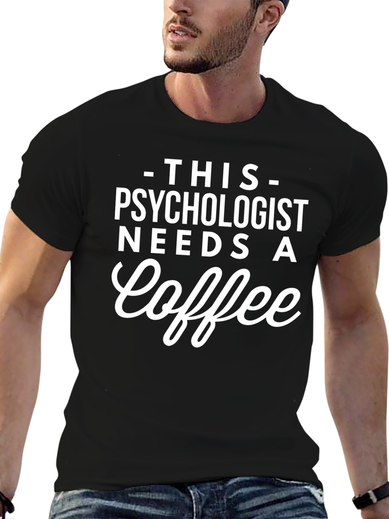 Psychologist Needs Coffee T-Shirt - Funny Tee