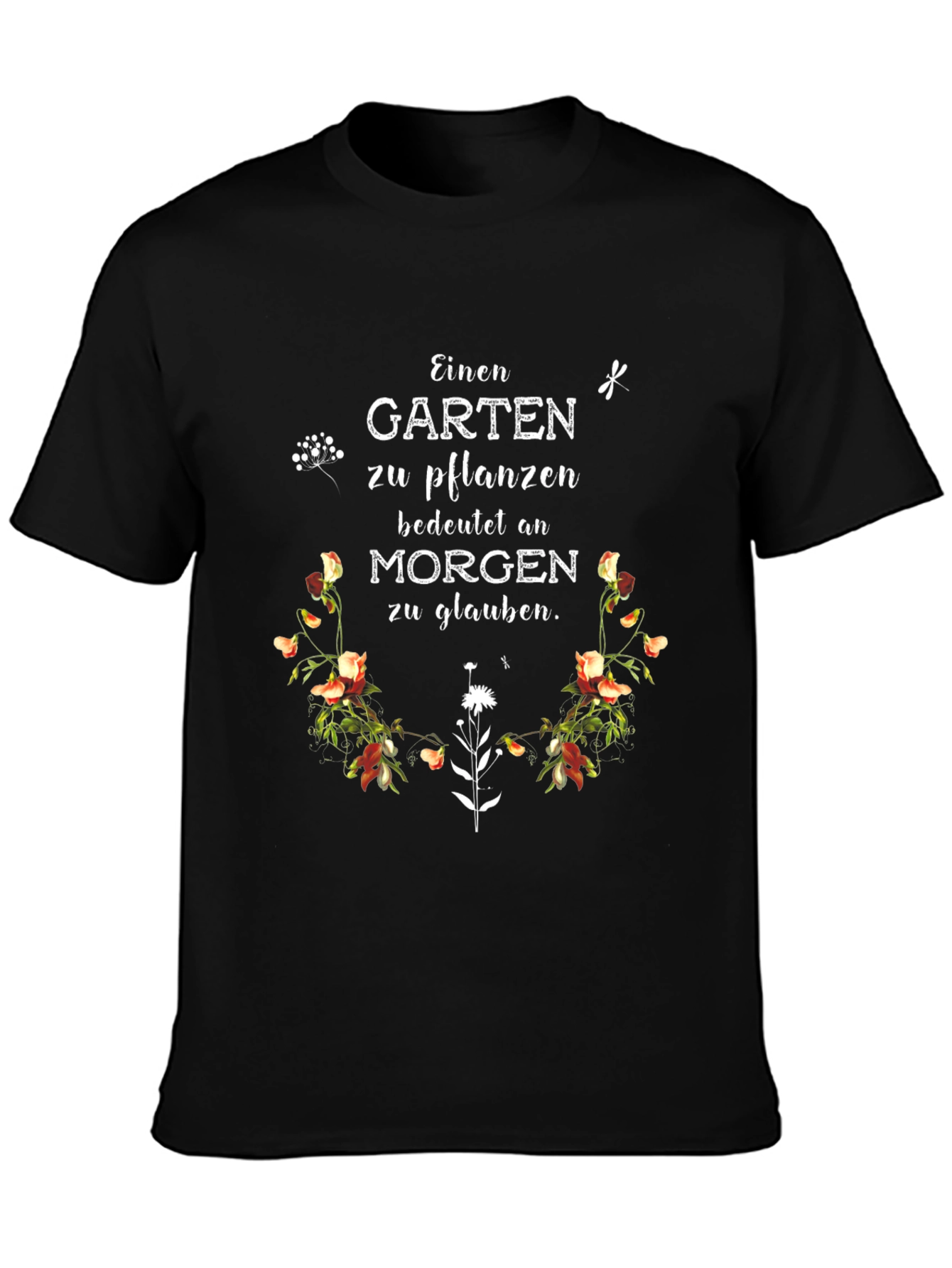 Floral Garden Quote T-Shirt