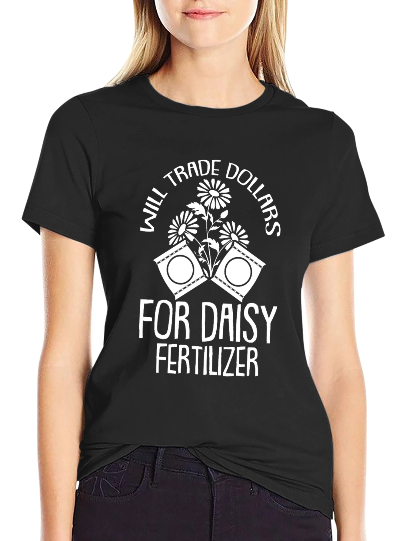 Daisy Fertilizer Funny Graphic T-Shirt