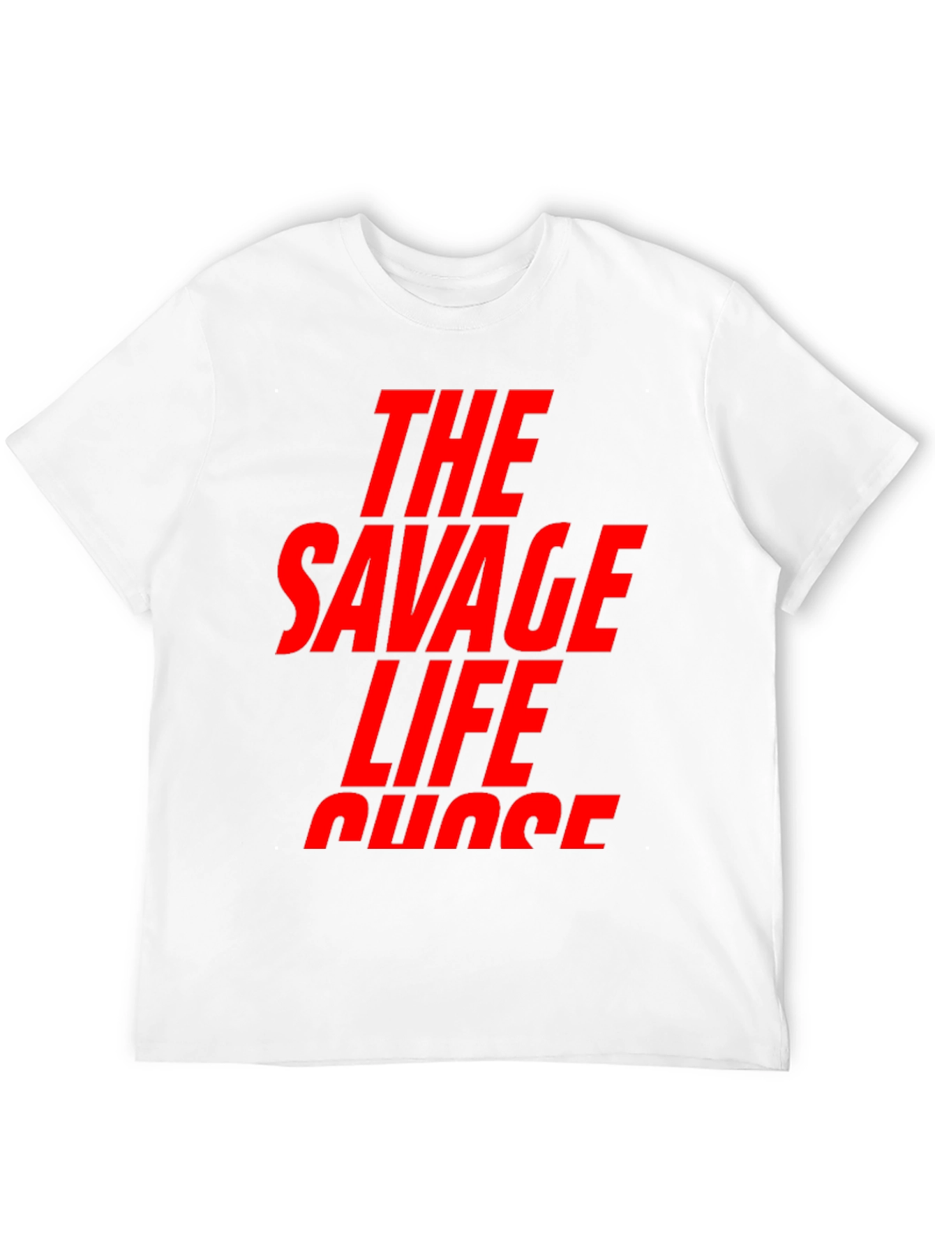 The Savage Life T-Shirt - Bold Graphic Tee