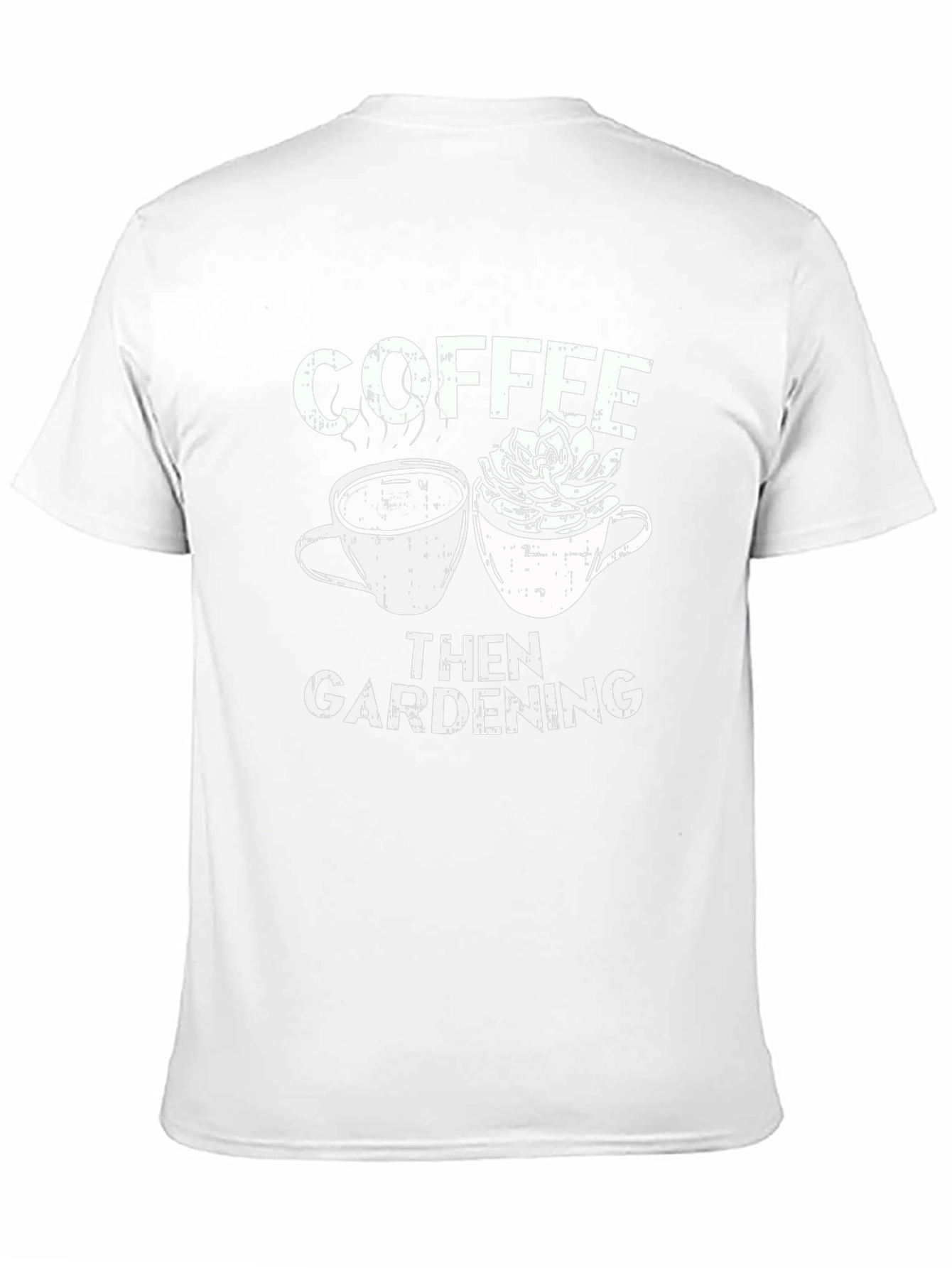 Coffee Then Gardening Graphic T-Shirt