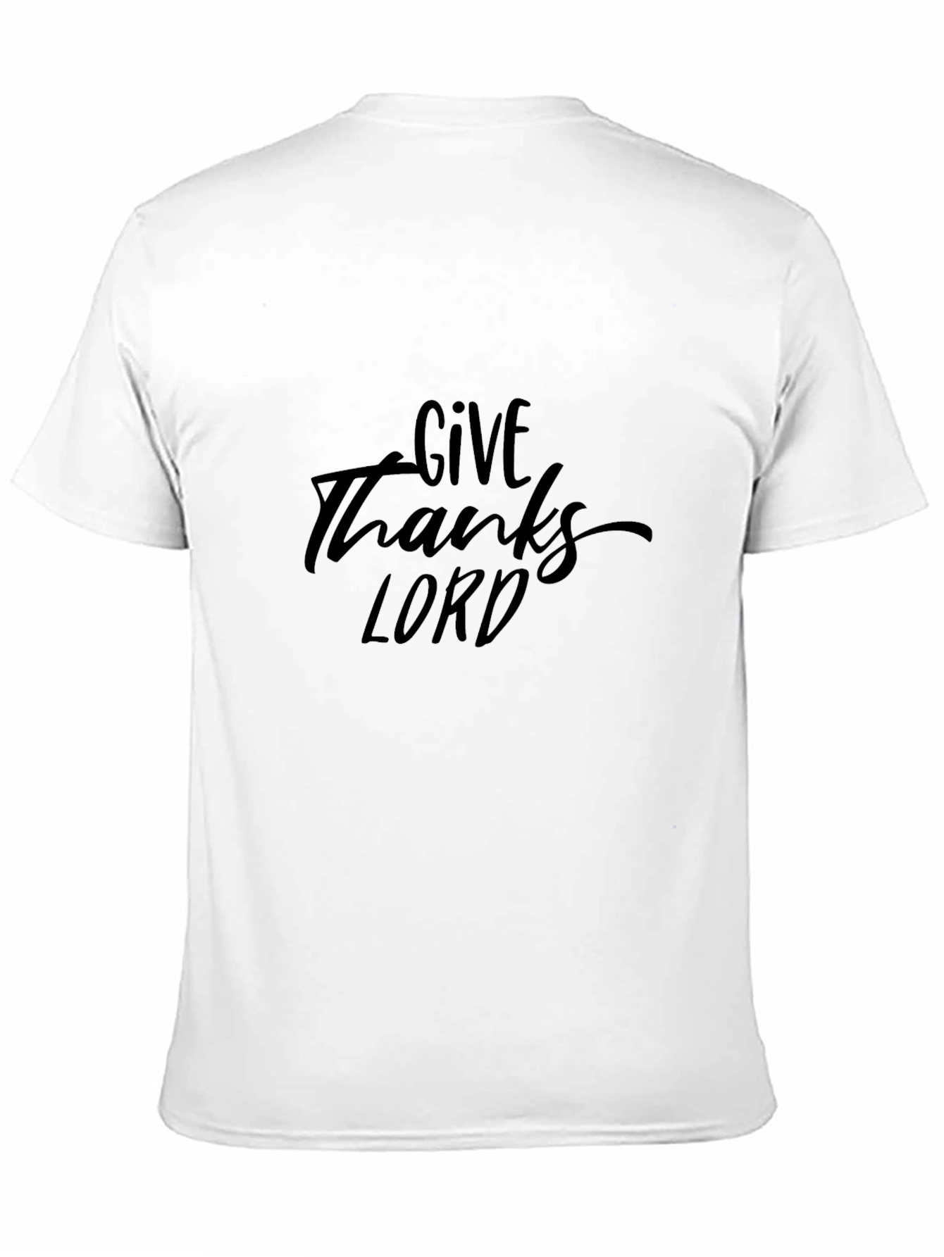 Give Thanks Lord Black T-Shirt
