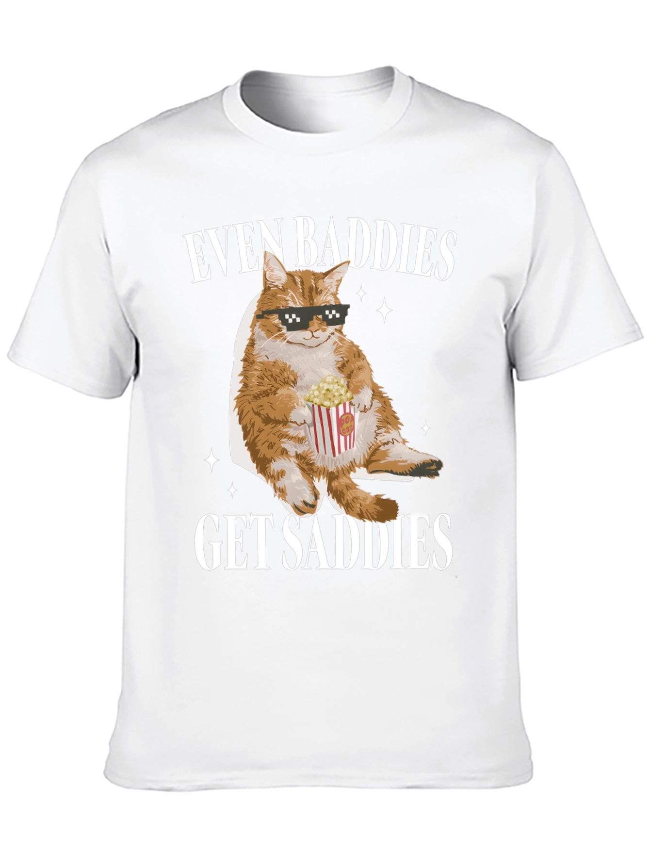 Even Baddies Get Saddies Cat T-Shirt