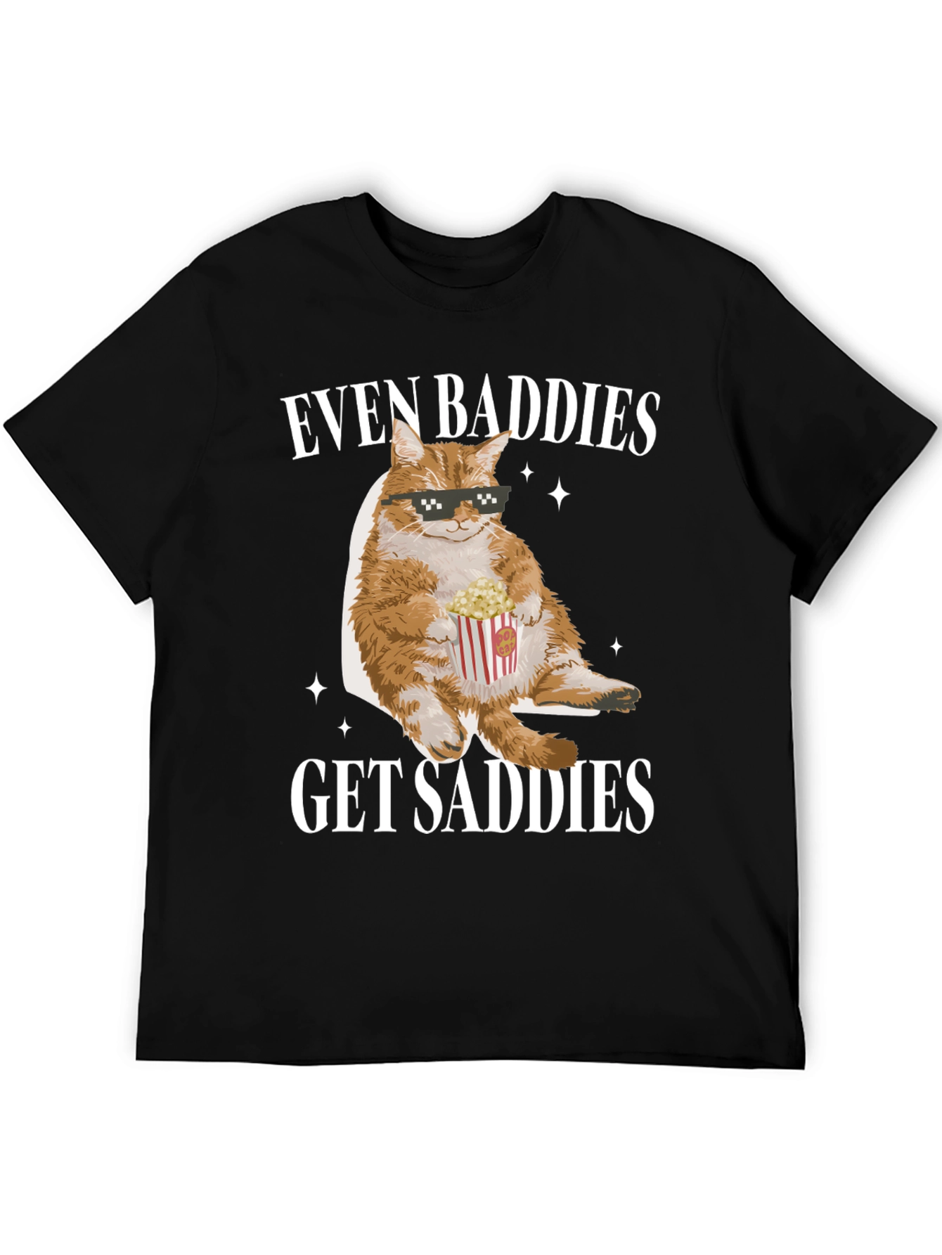 Even Baddies Get Saddies Cat T-Shirt