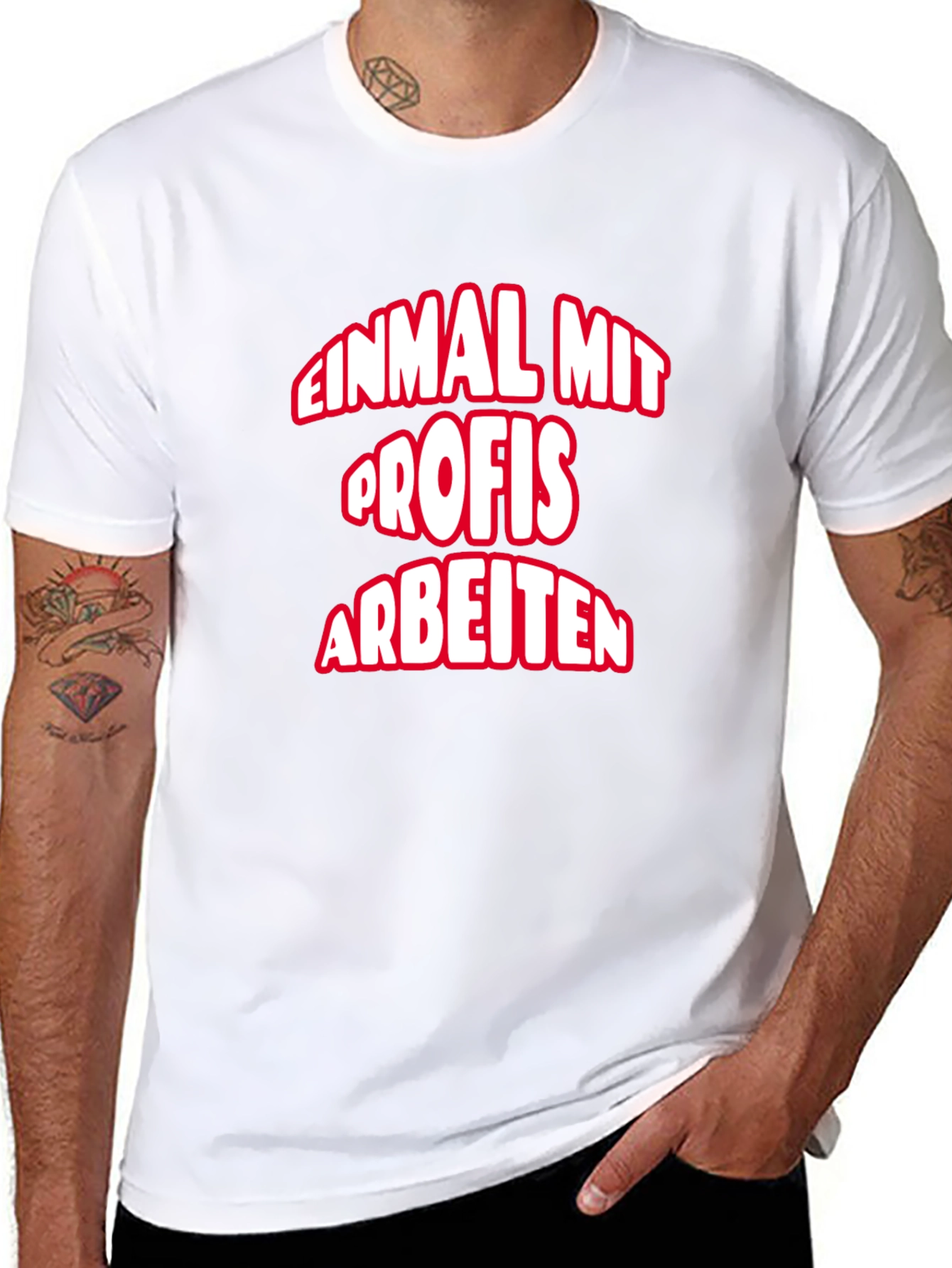 Einmal Mit Profis Arbeiten T-Shirt