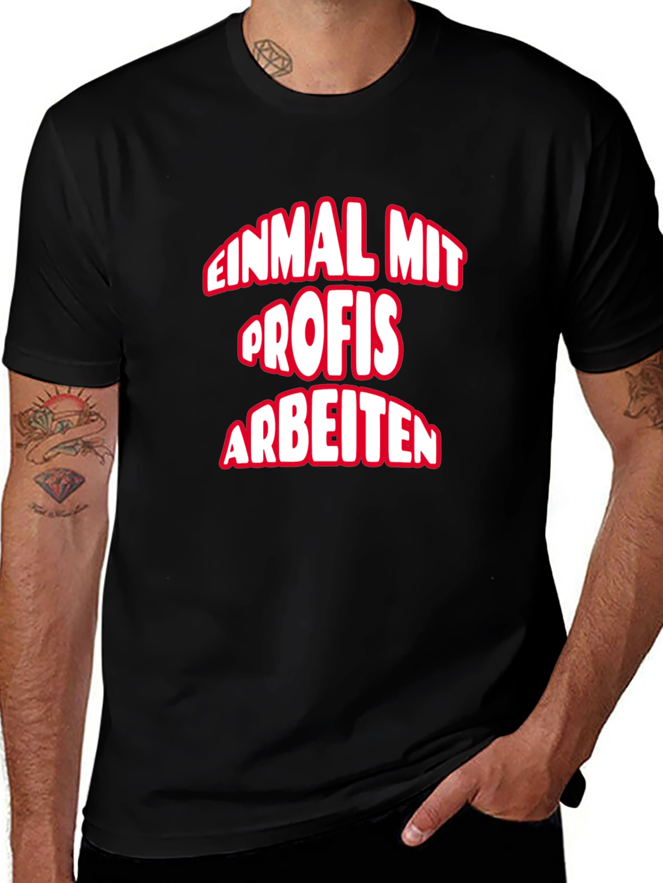 Einmal Mit Profis Arbeiten T-Shirt