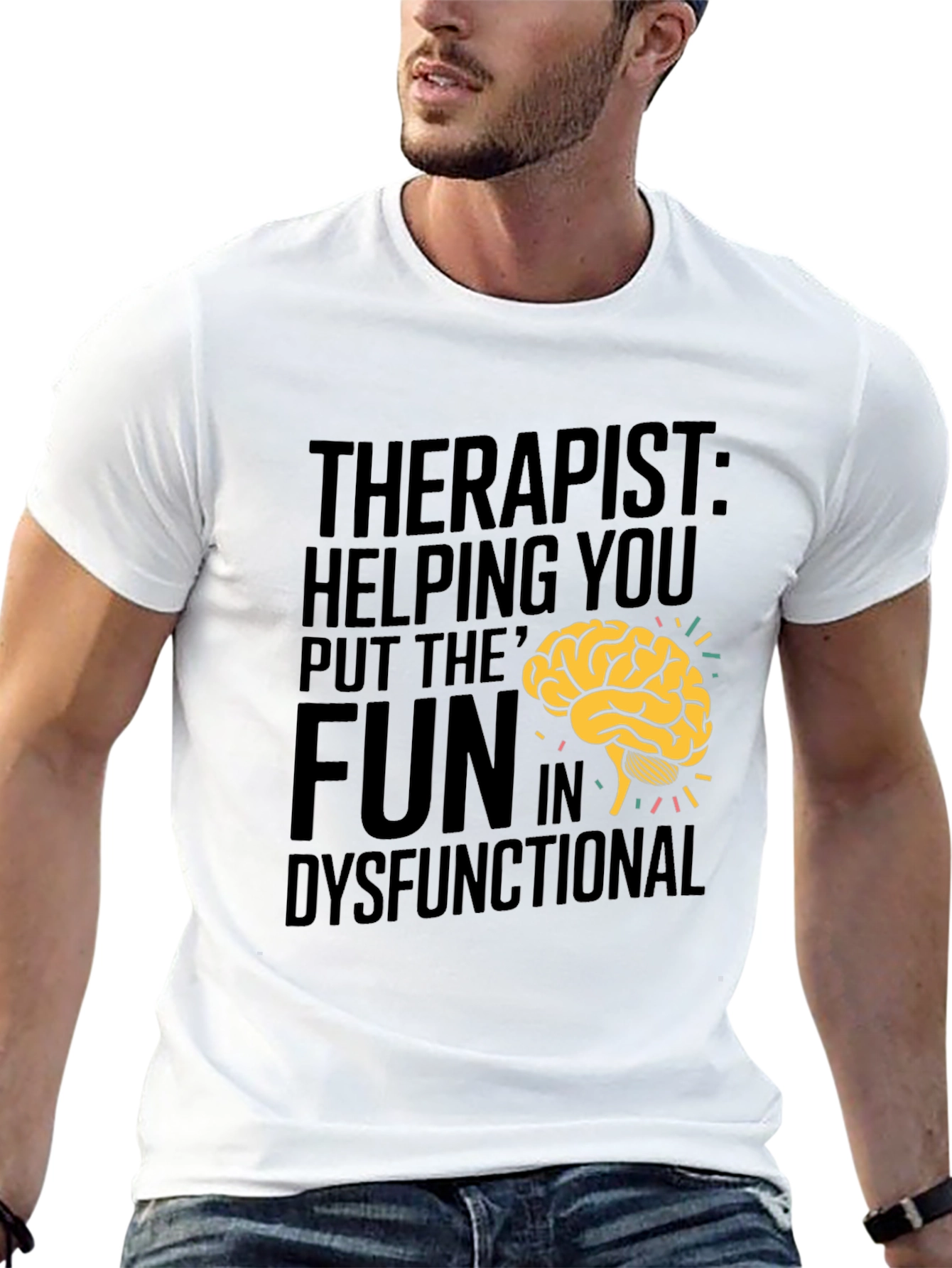 Therapist Fun Dysfunctional Humor T-Shirt