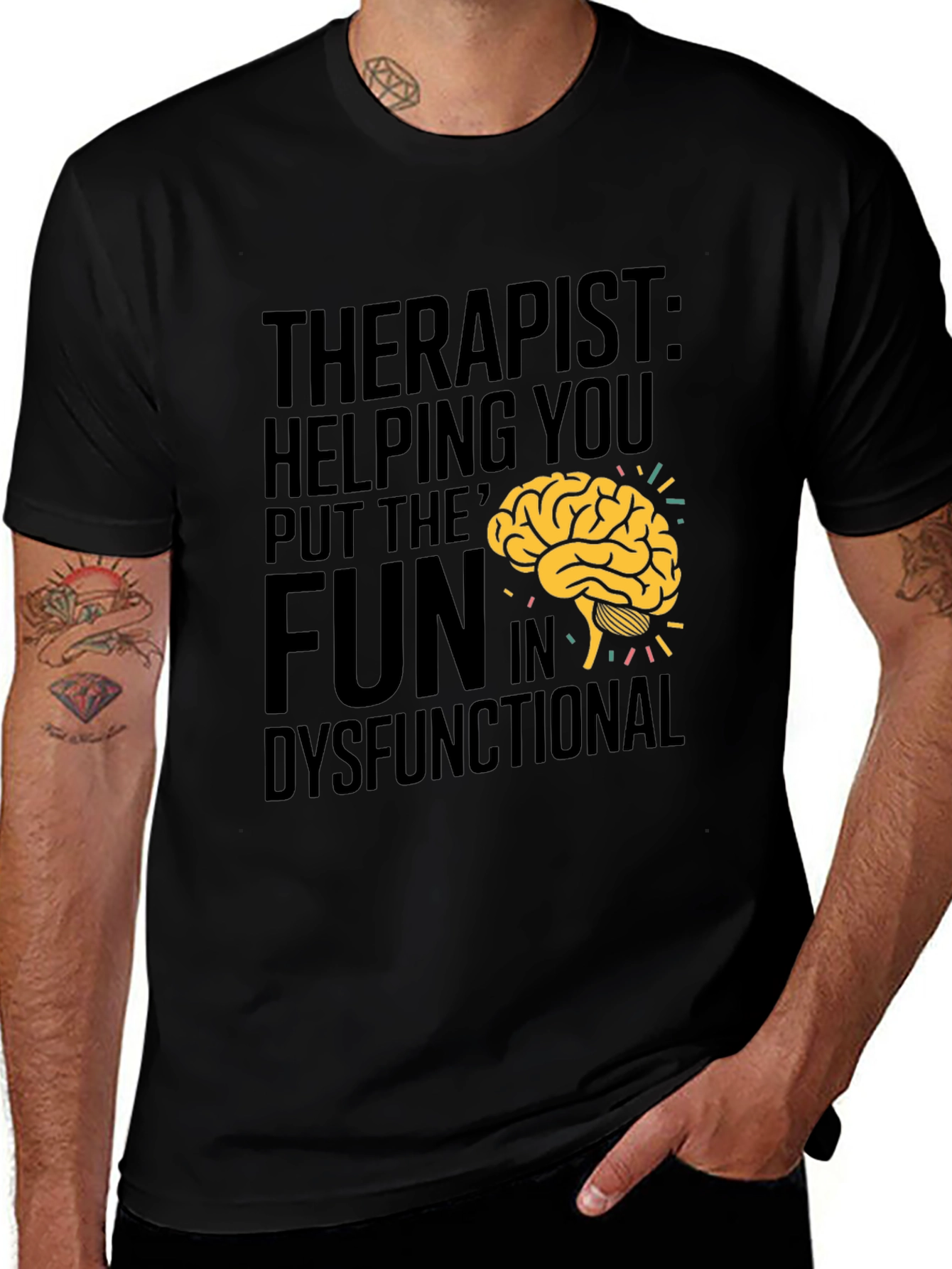 Therapist Fun Dysfunctional Humor T-Shirt