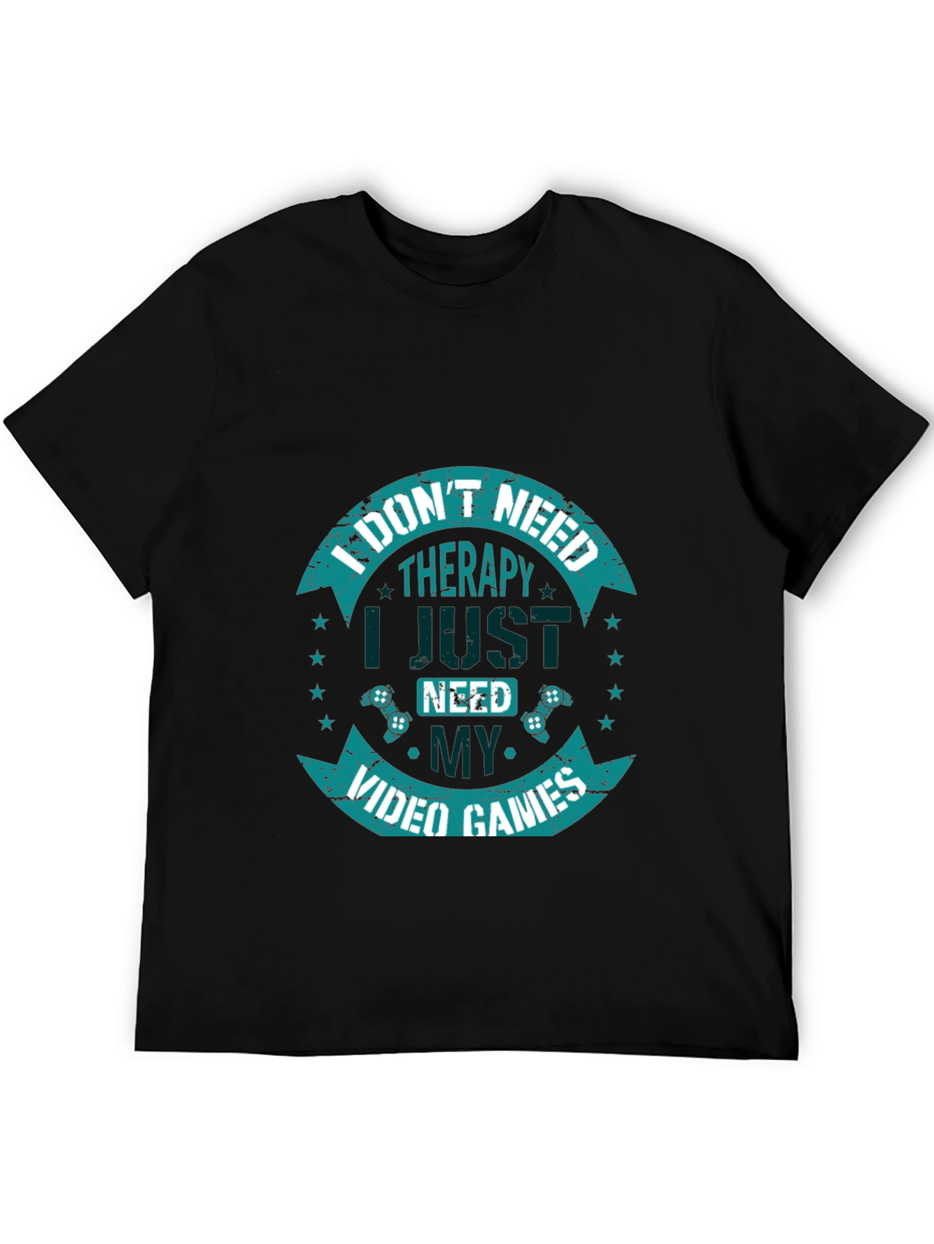 I Dont Need Therapy Video Games T-Shirt