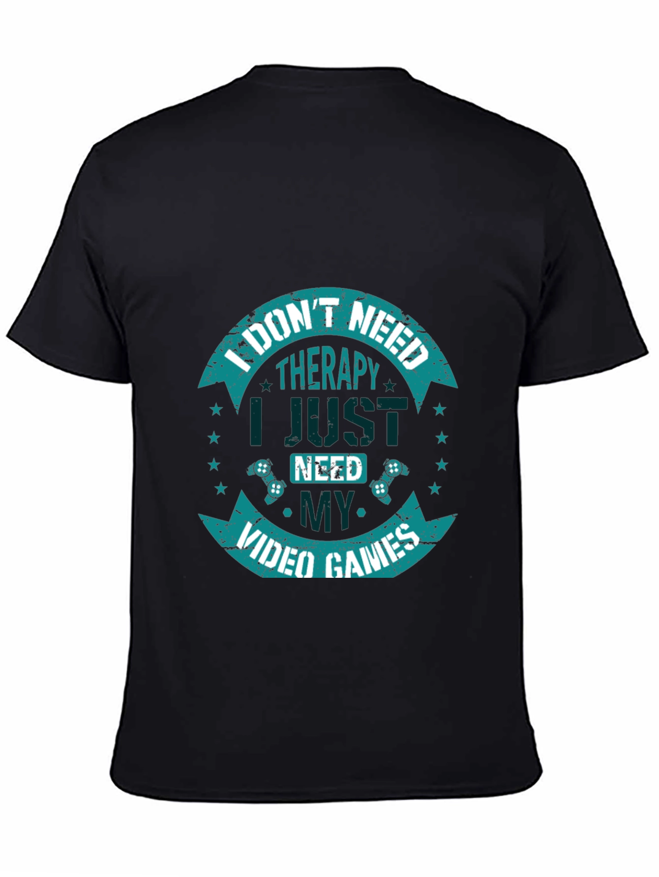 I Dont Need Therapy Video Games T-Shirt