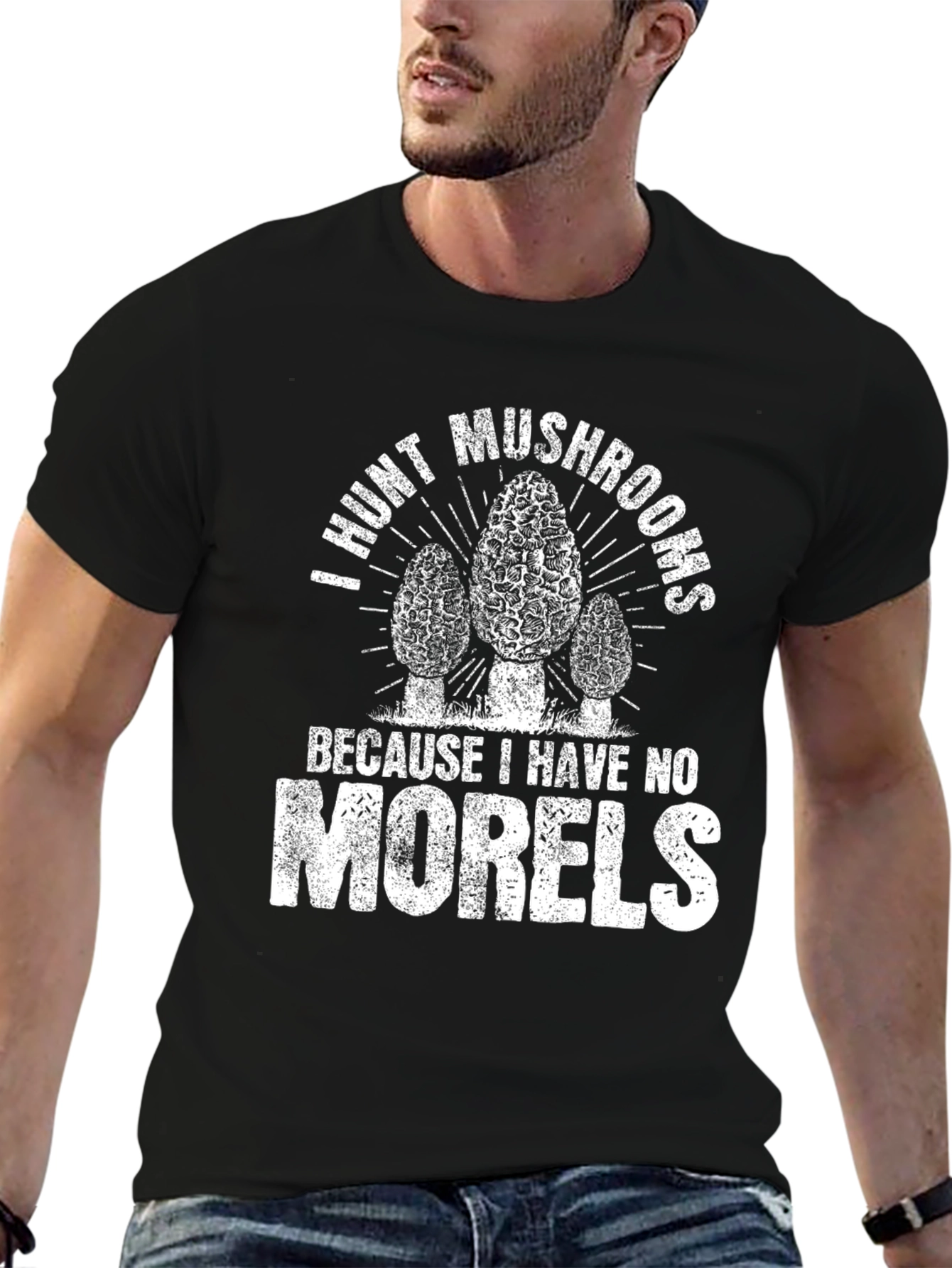 I Hunt Mushrooms Funny Morel Hunter T-Shirt