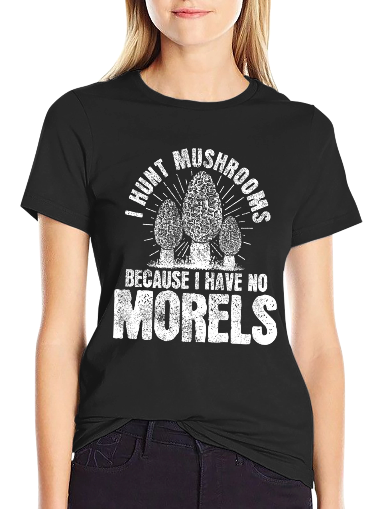 I Hunt Mushrooms Funny Morel Hunter T-Shirt