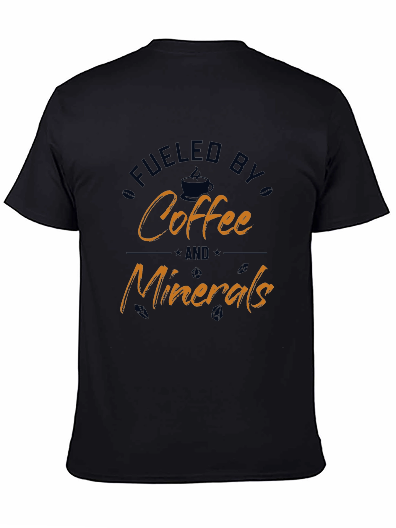 Fueled By Coffee And Minerals T-Shirt