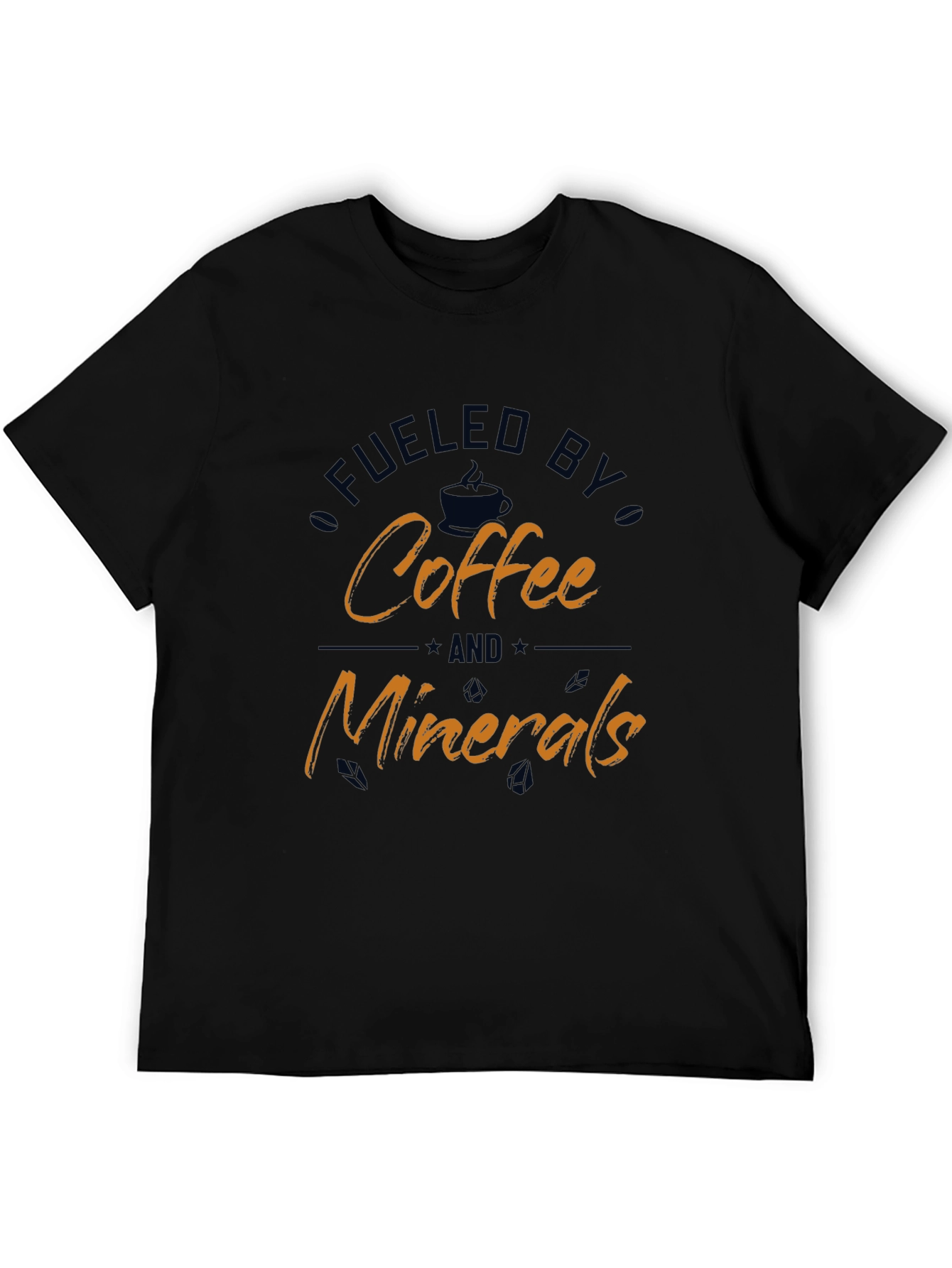 Fueled By Coffee And Minerals T-Shirt