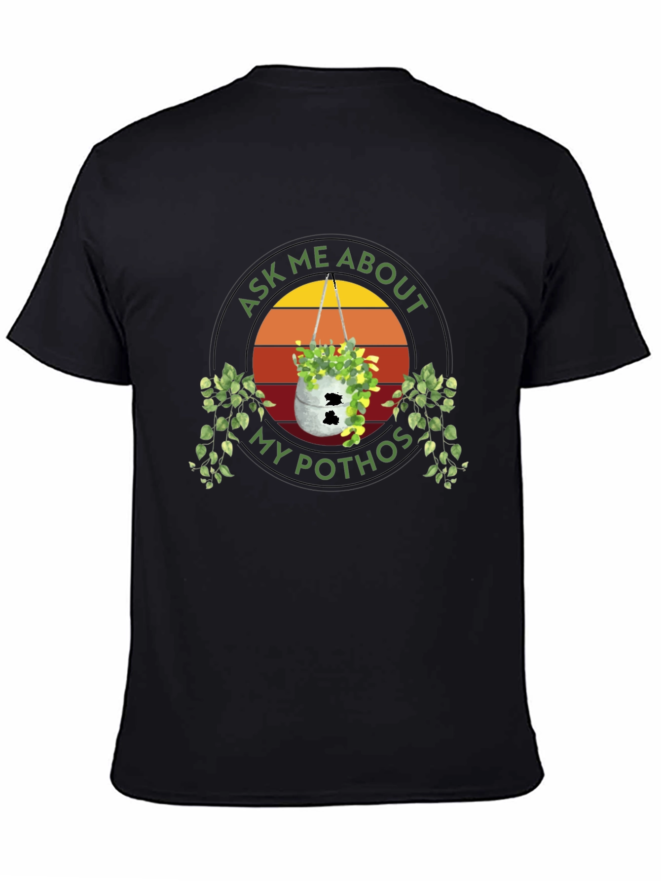 Ask Me About My Pothos Plant T-Shirt