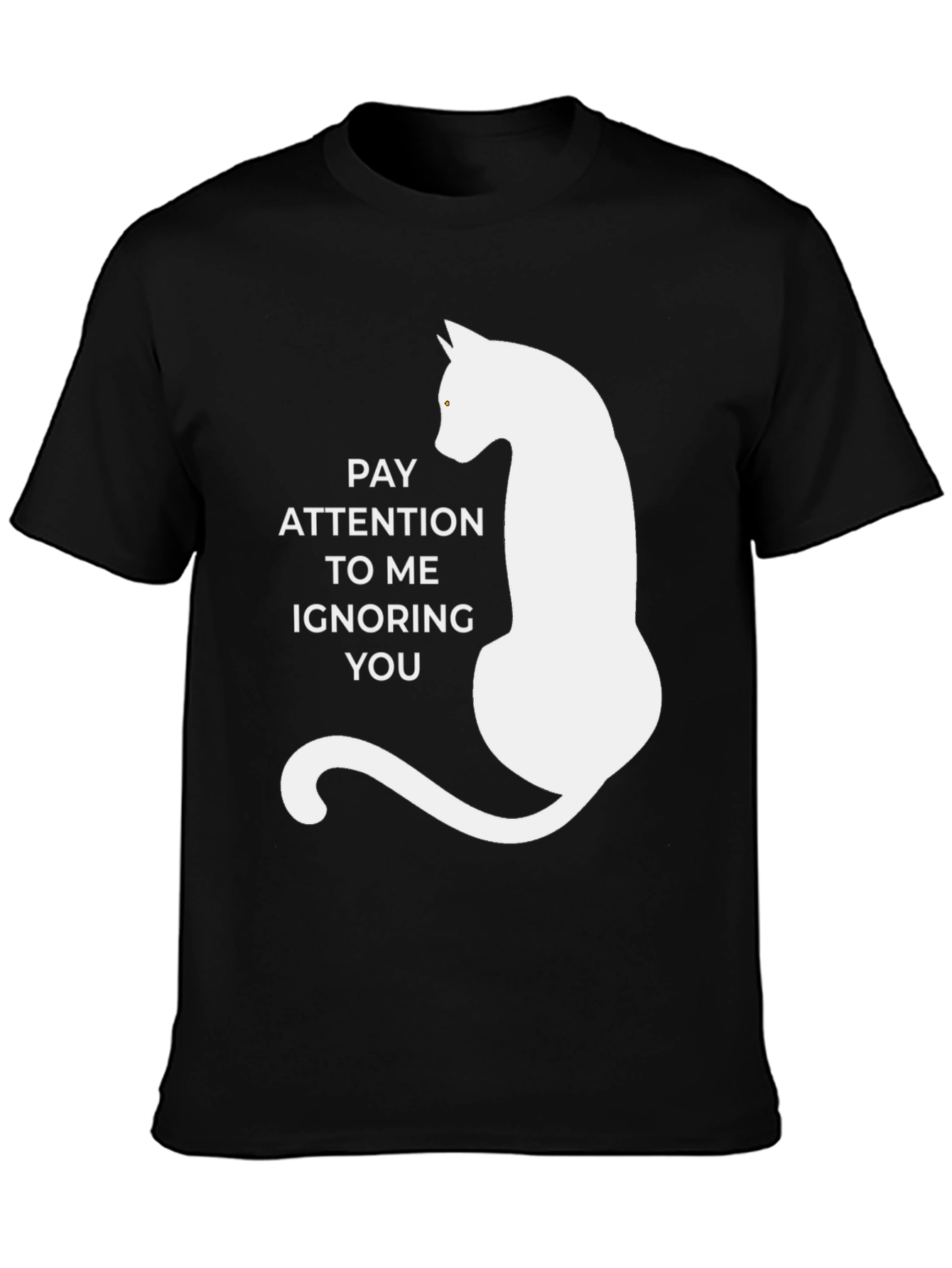 Pay Attention Cat T-Shirt - Humorous Tee