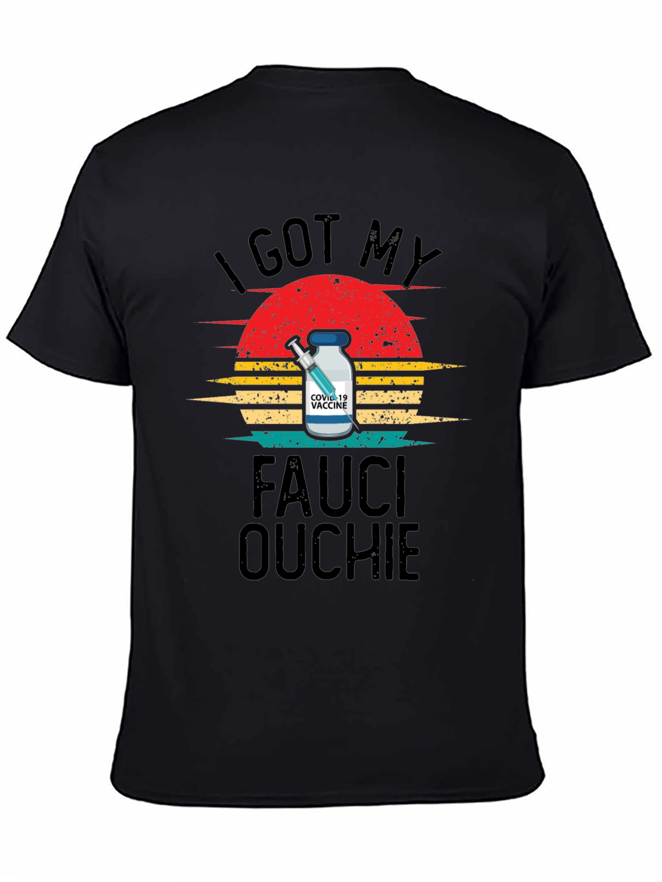 I Got My Fauci Ouchie Retro T-Shirt