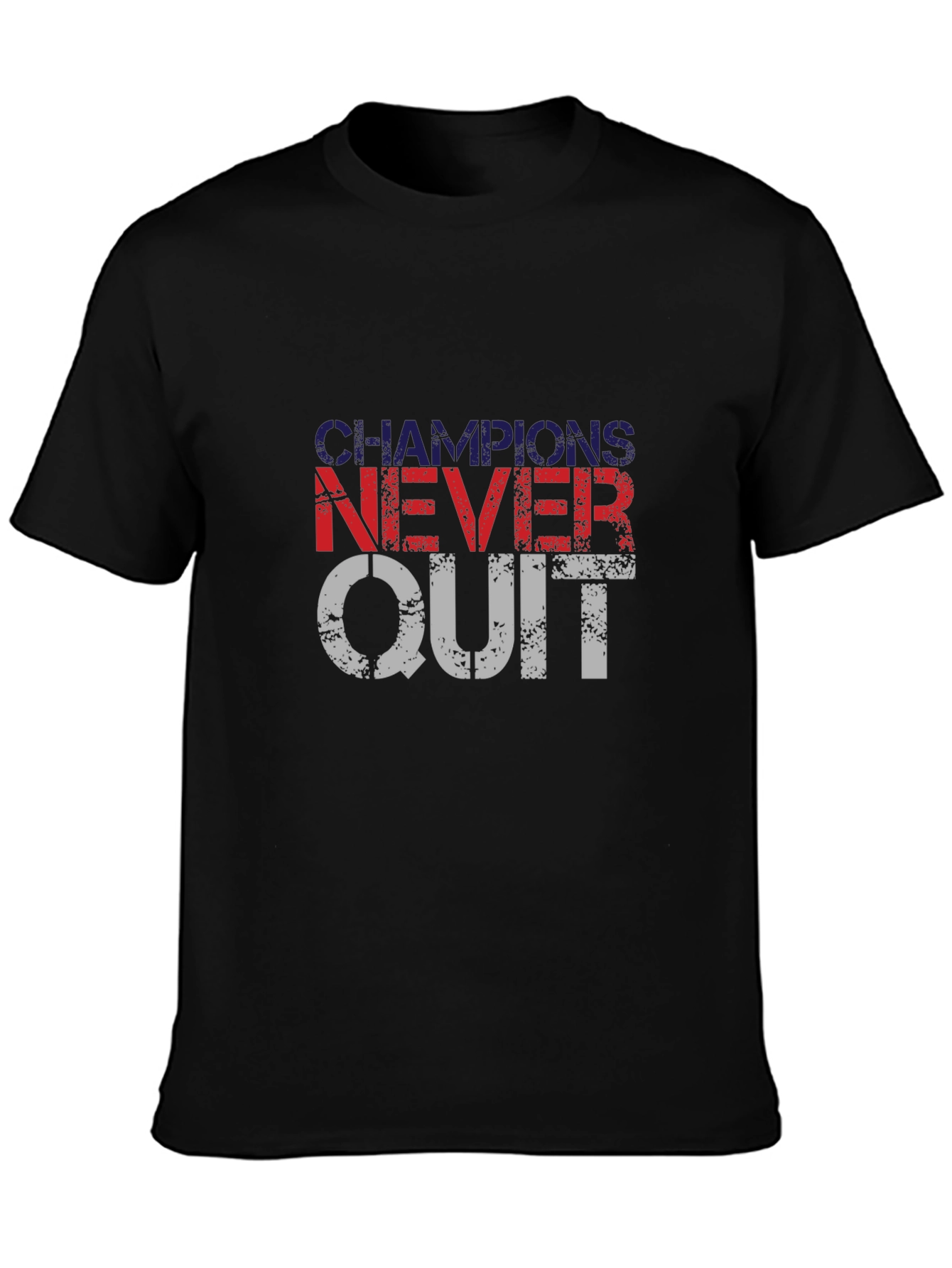 Champions Never Quit T-Shirt