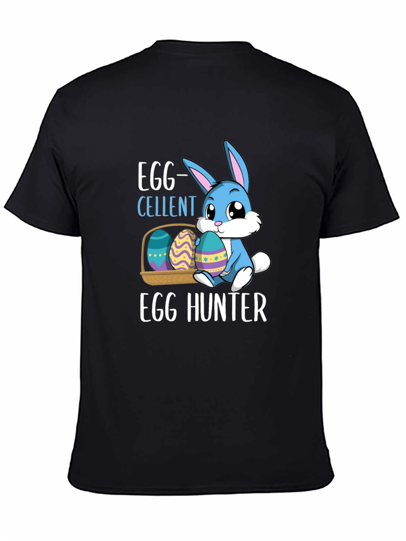Egg-cellent Easter Bunny Egg Hunter T-Shirt