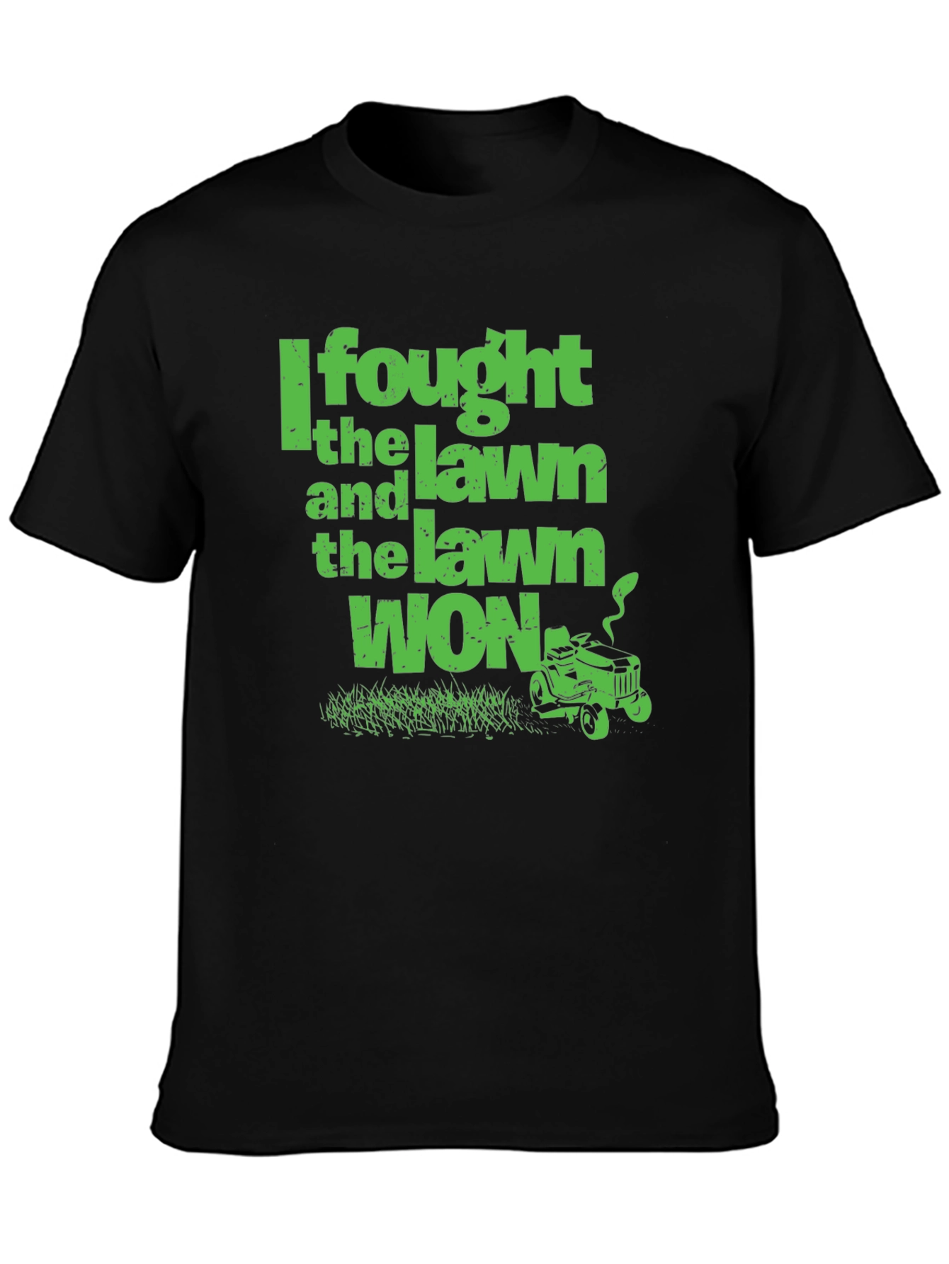 I Fought the Lawn and the Lawn Won T-Shirt