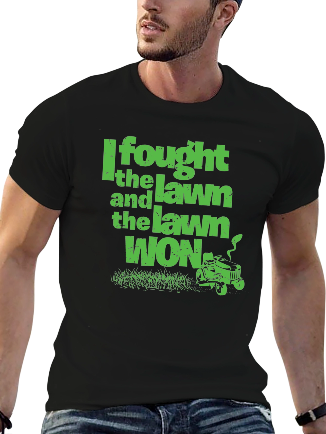 I Fought the Lawn and the Lawn Won T-Shirt