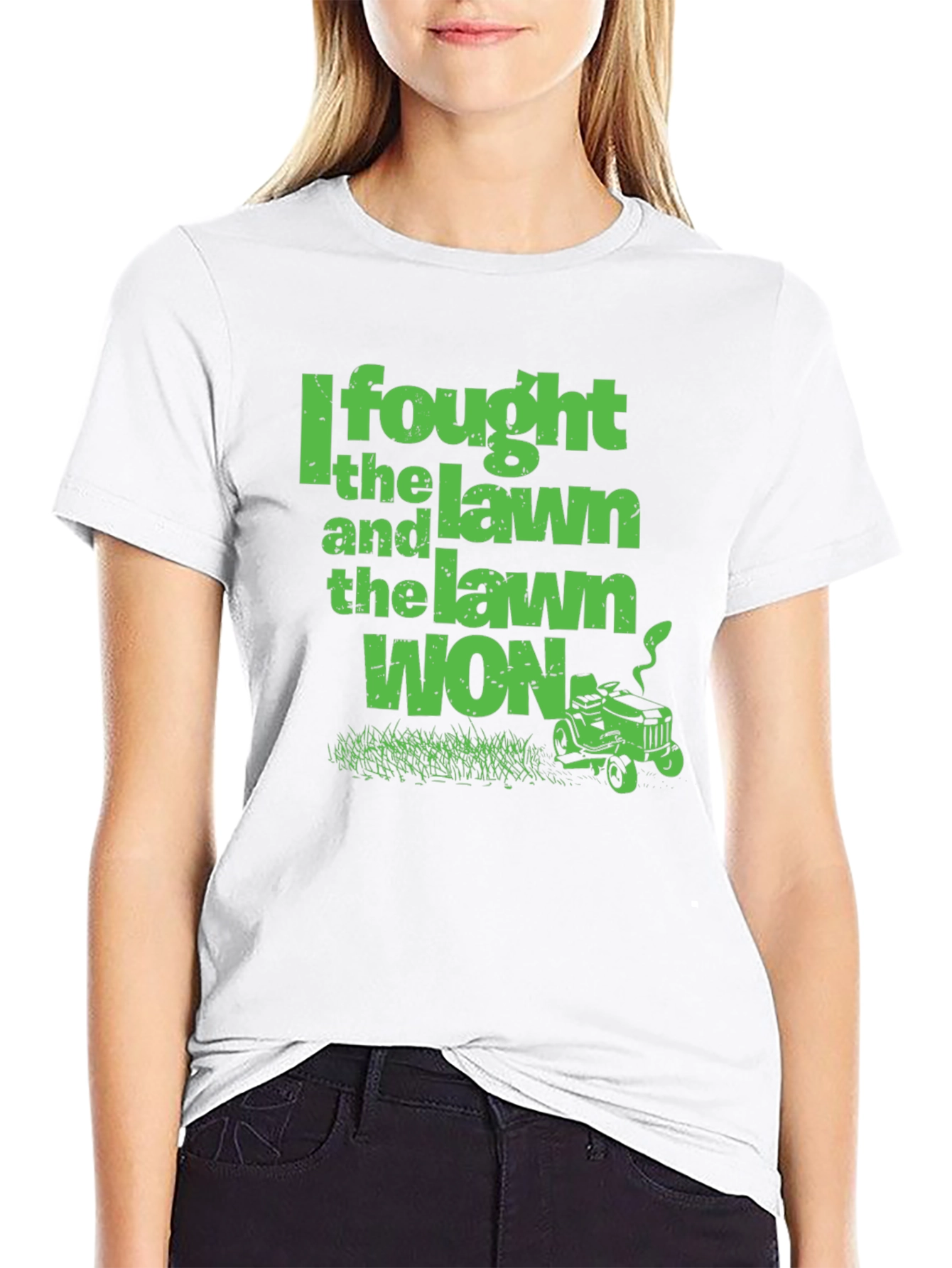 I Fought the Lawn and the Lawn Won T-Shirt