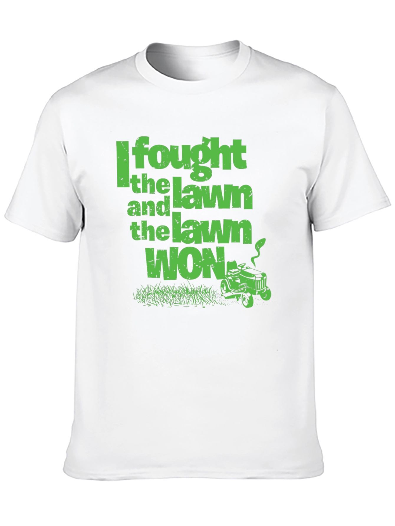 I Fought the Lawn and the Lawn Won T-Shirt